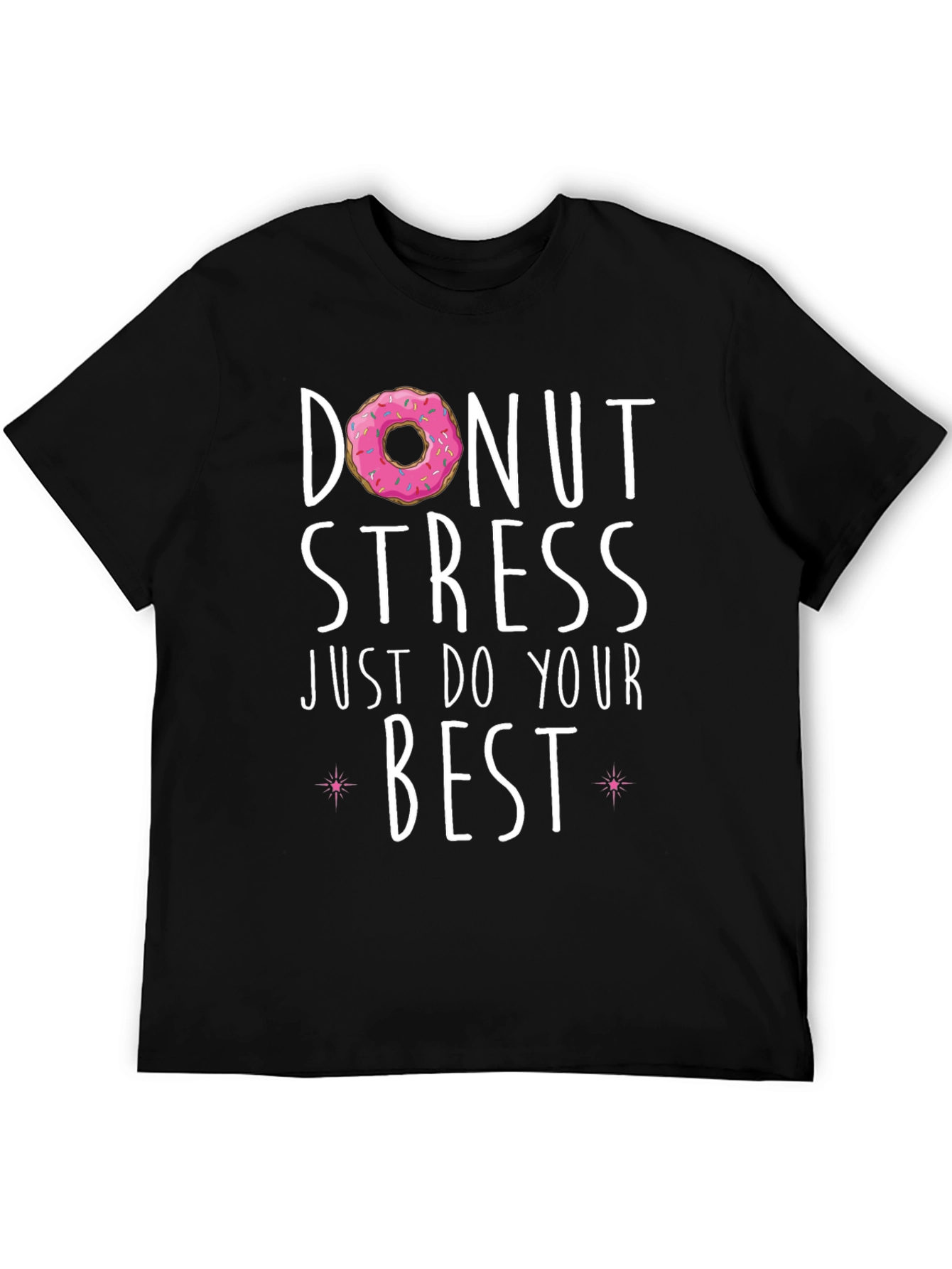 Donut Stress Best T-Shirt