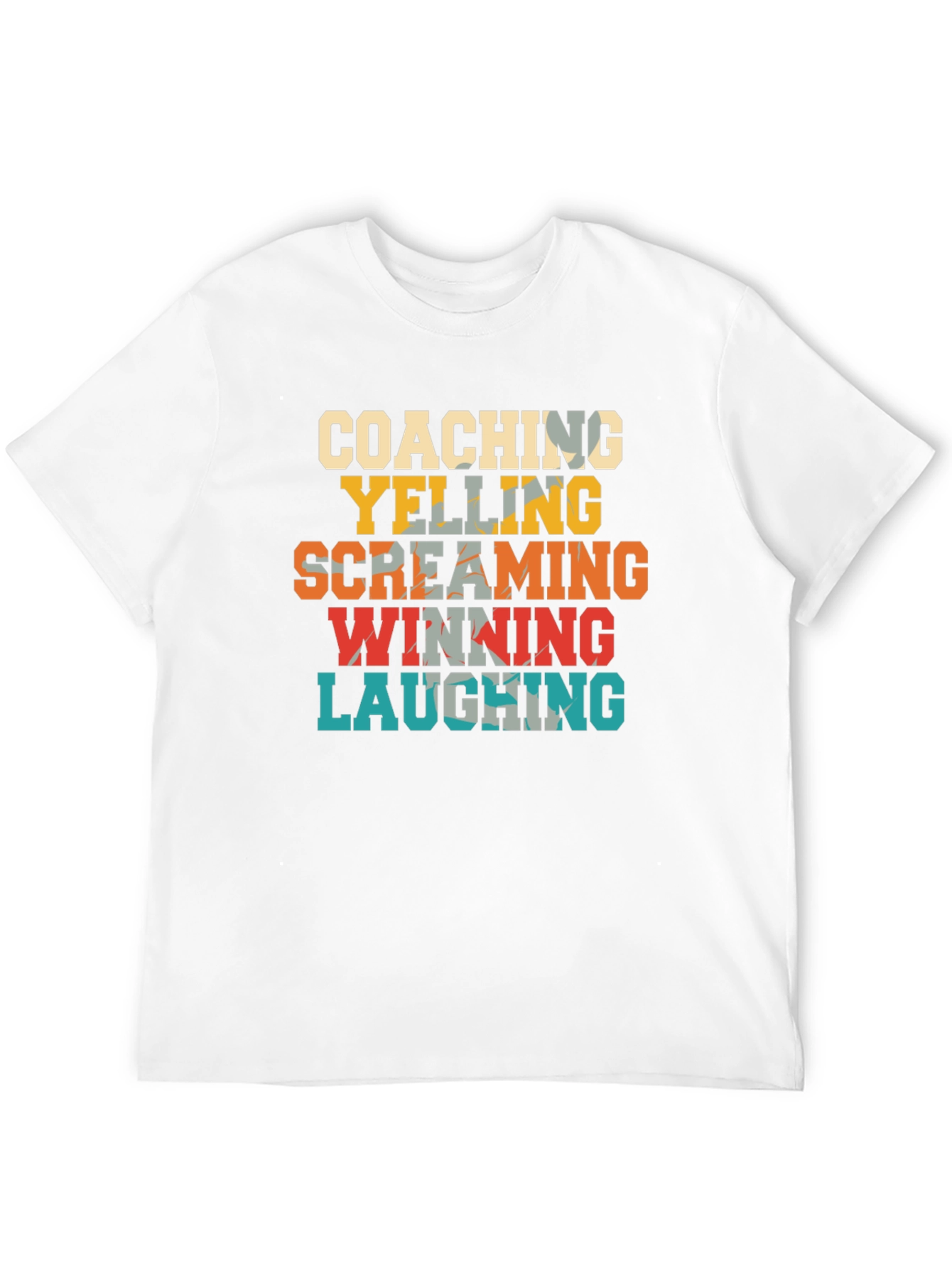 Coaching Yelling Screaming Winning Laughing T-Shirt
