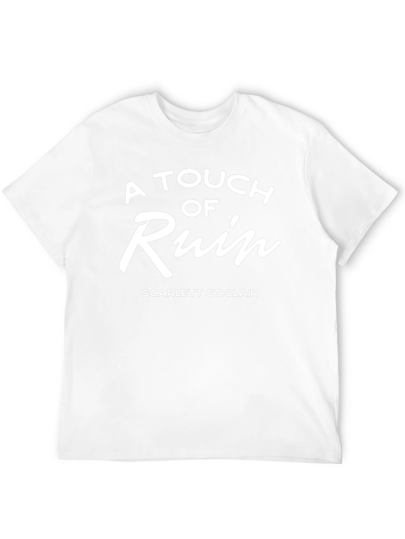 A Touch of Ruin T-Shirt