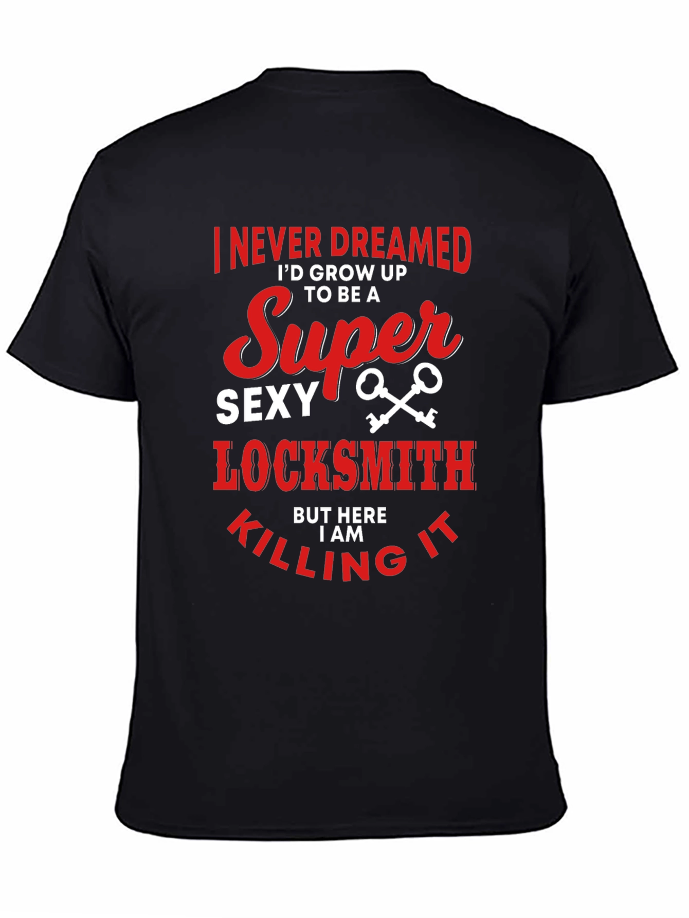 Super Sexy Locksmith T-Shirt Funny Gift