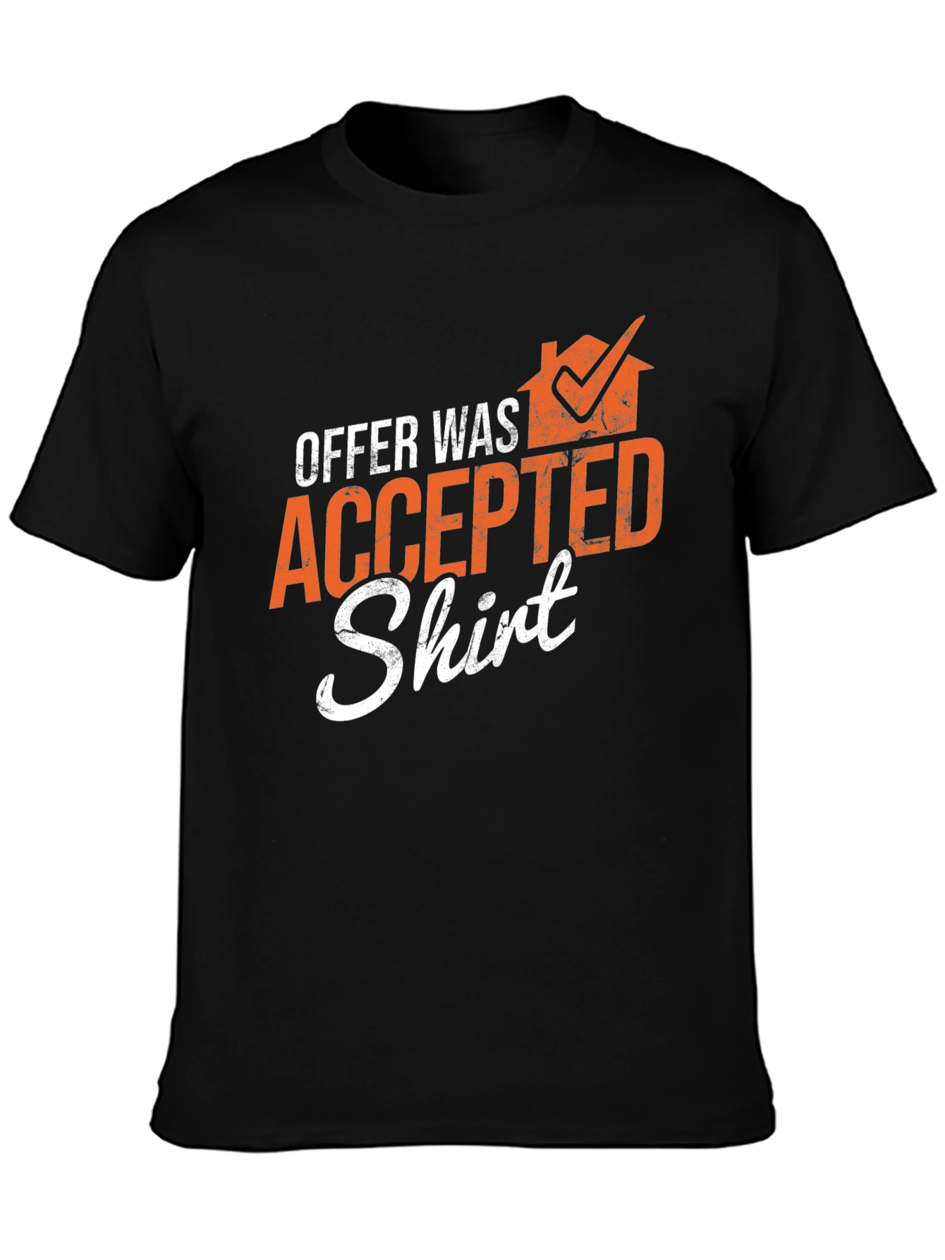 Offer Accepted T-Shirt