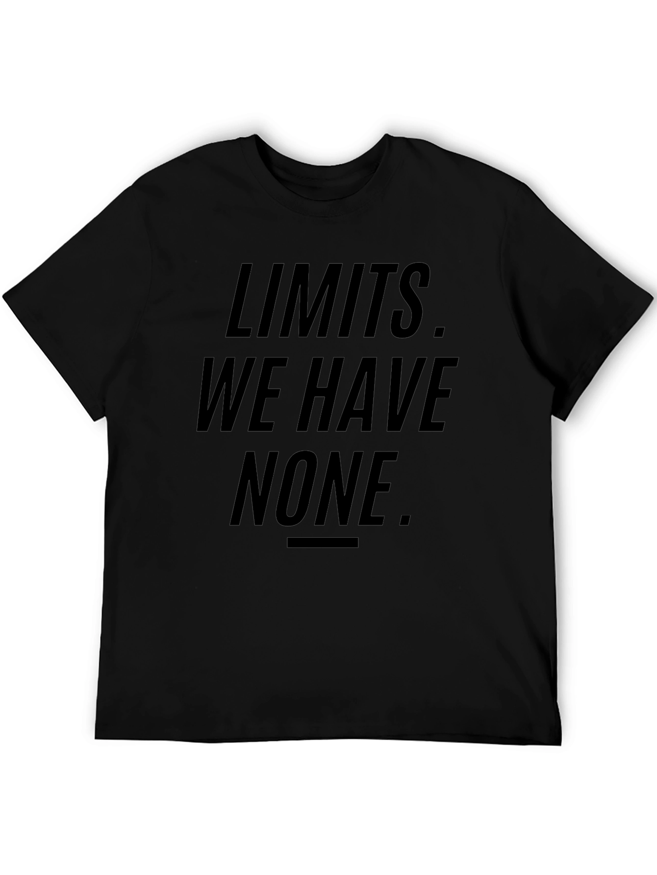 Limits We Have None Graphic T-Shirt