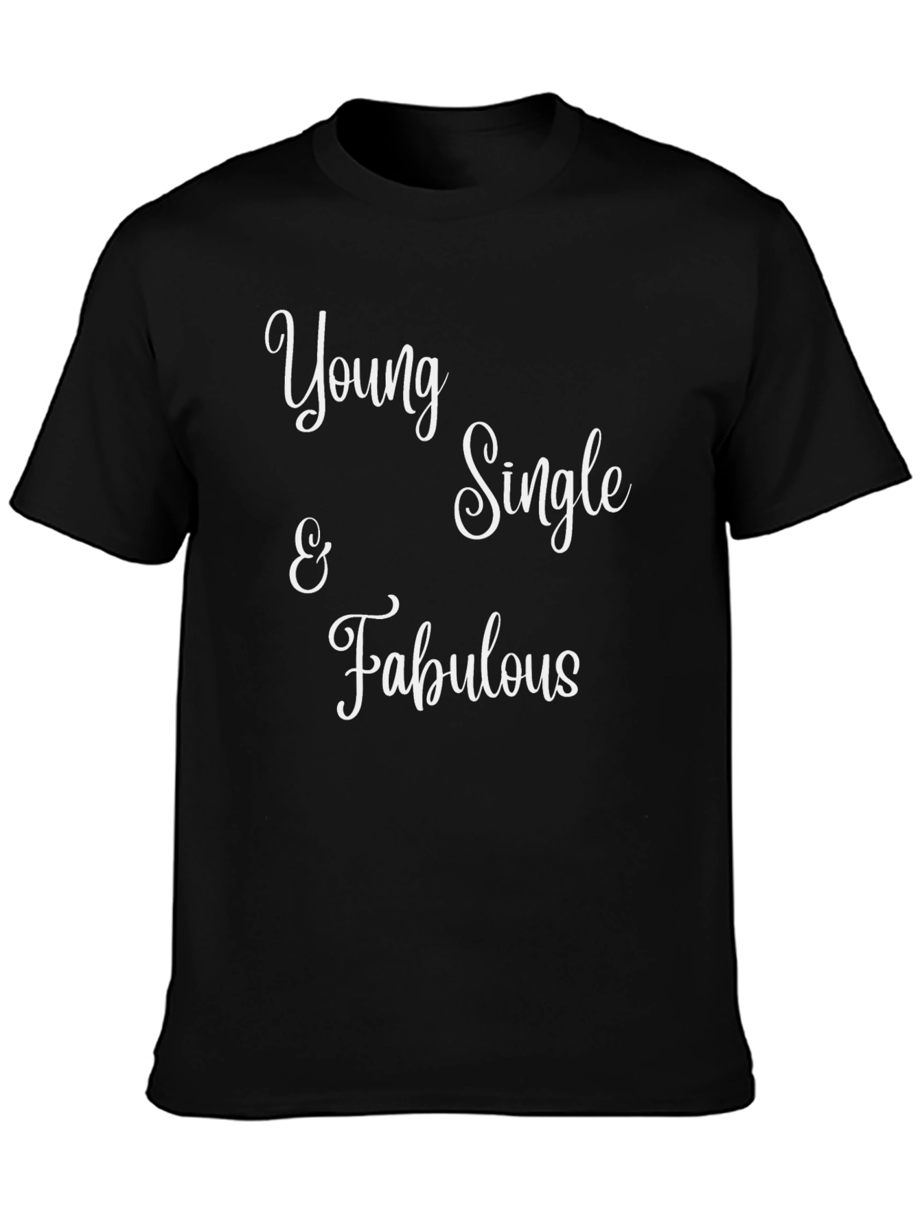 Young Single & Fabulous Graphic T-Shirt