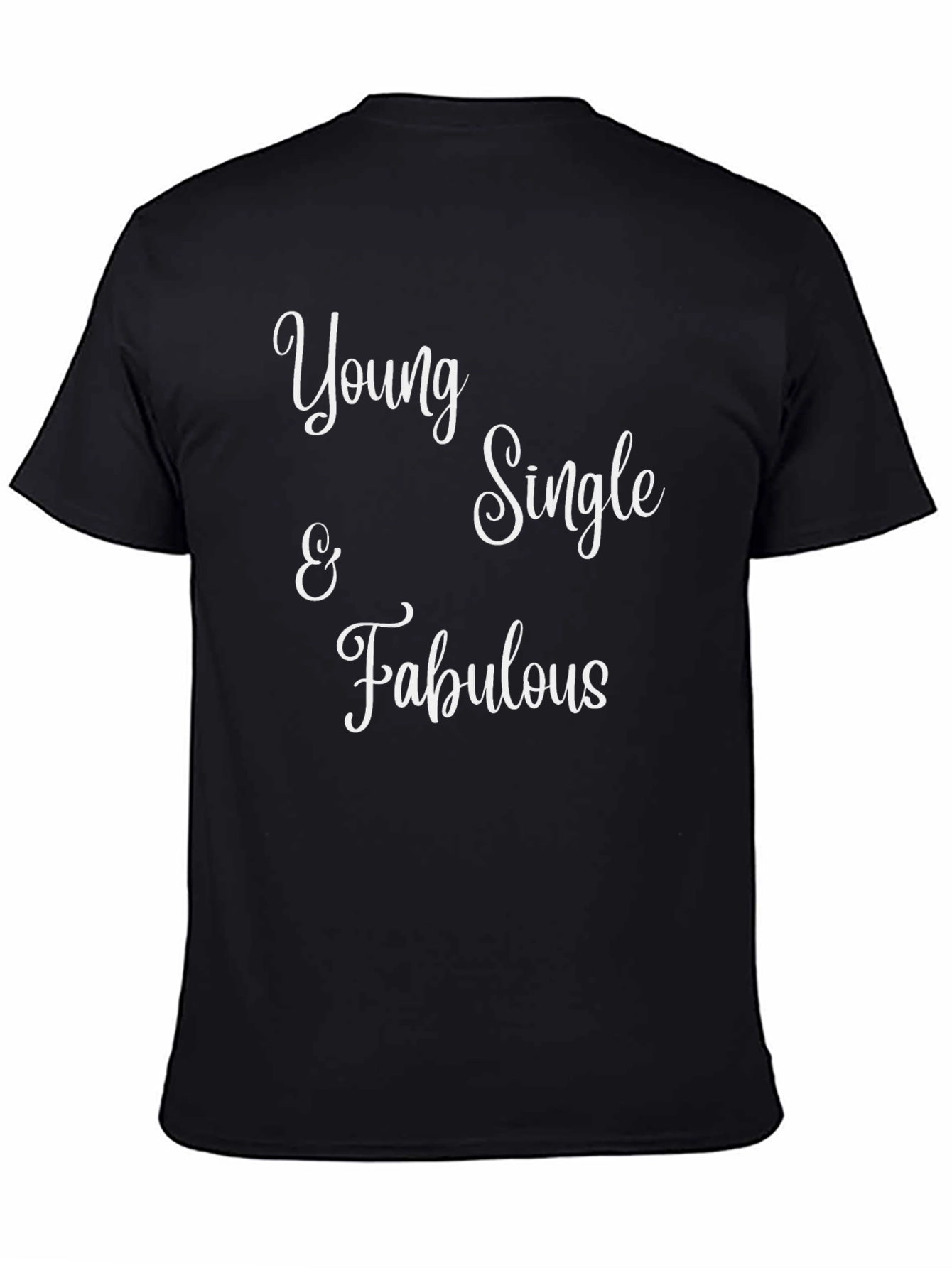 Young Single & Fabulous Graphic T-Shirt