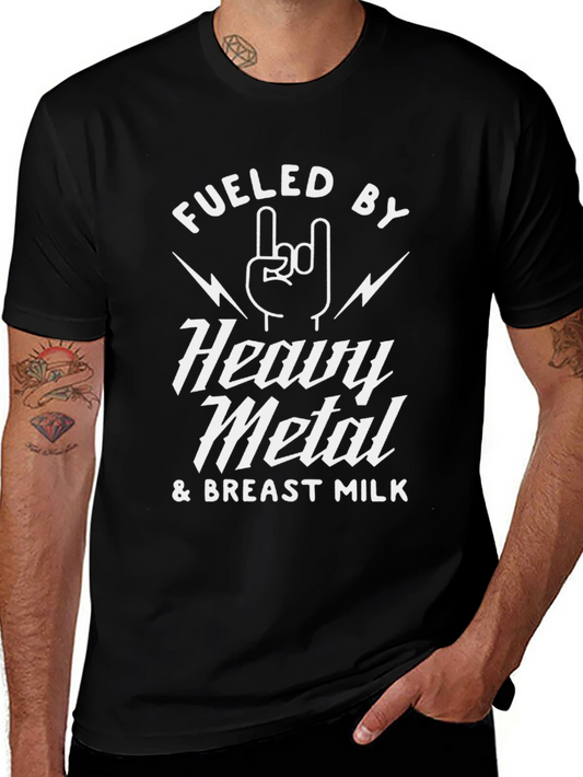 Fueled by Heavy Metal & Breast Milk T-Shirt
