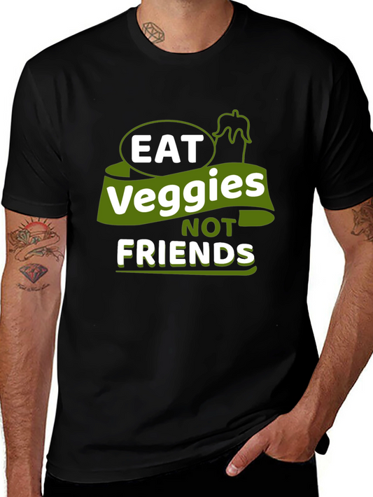 Eat Veggies Not Friends Tee