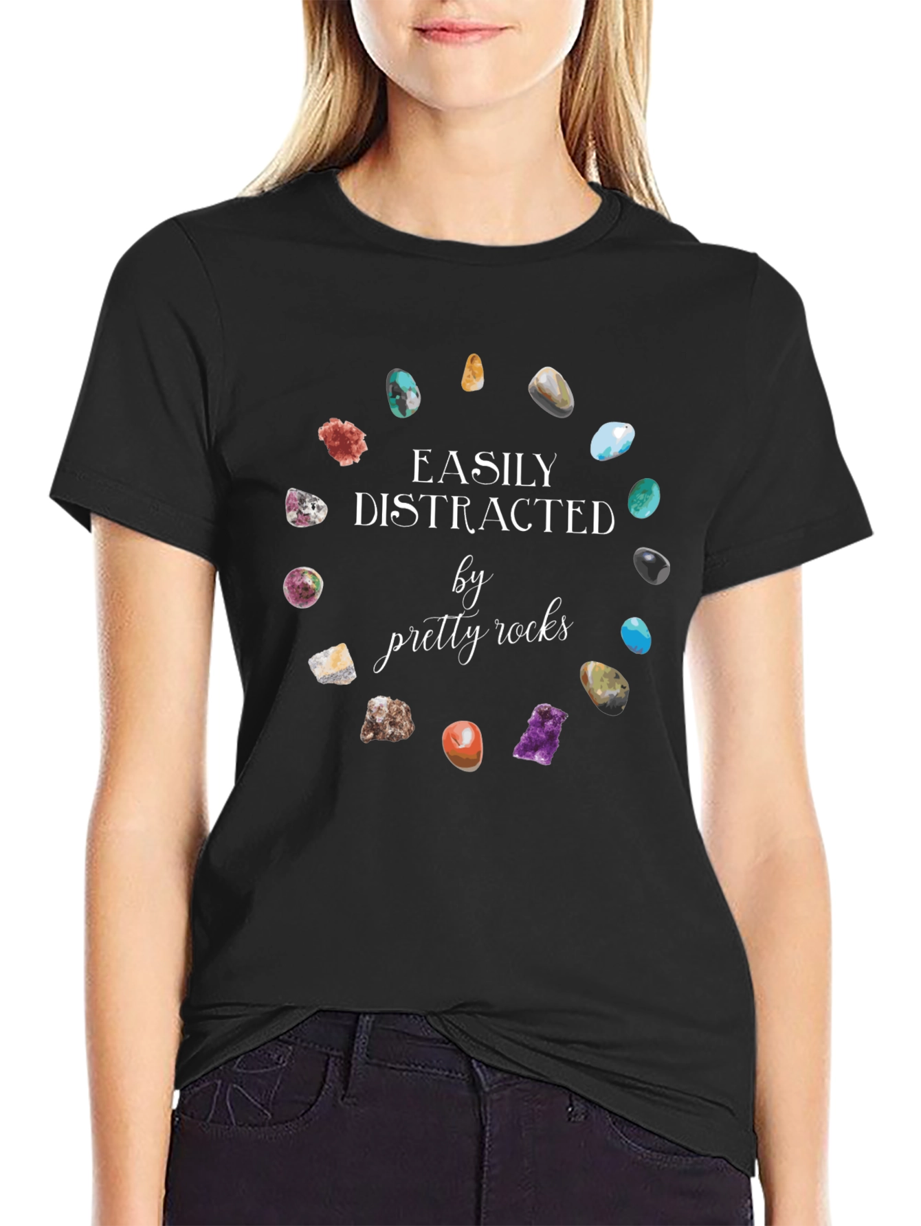 Easily Distracted by Pretty Rocks T-Shirt