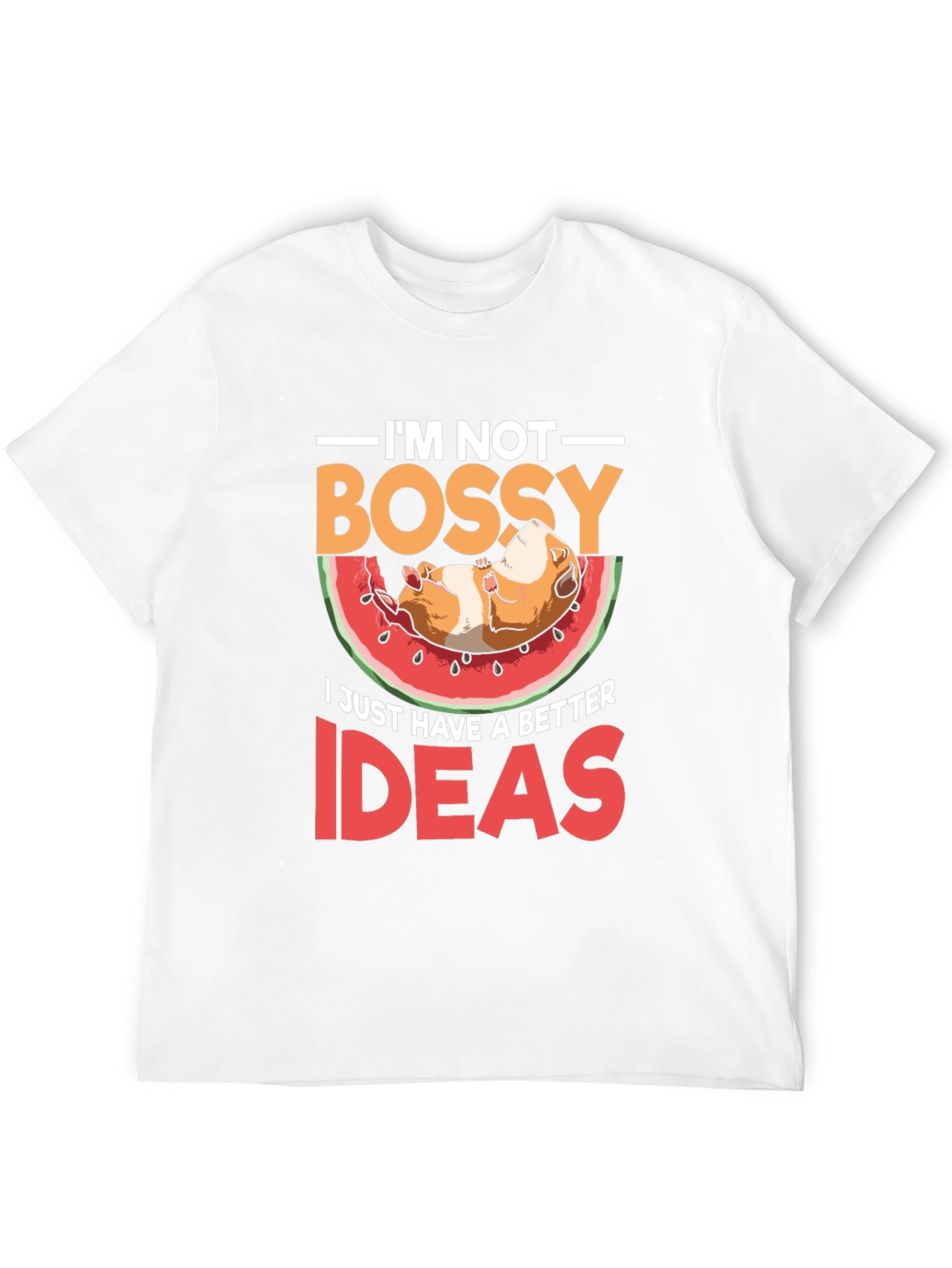 Im Not Bossy T-Shirt - Guinea Pig Watermelon