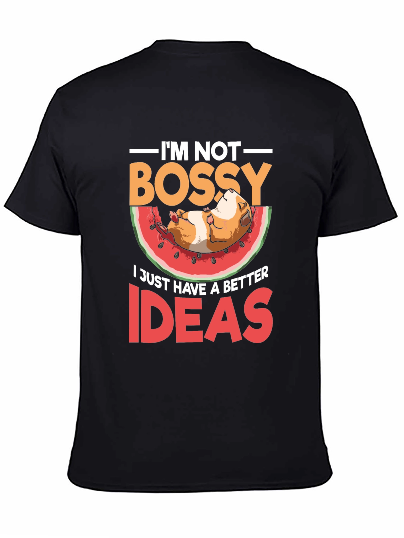 Im Not Bossy T-Shirt - Guinea Pig Watermelon