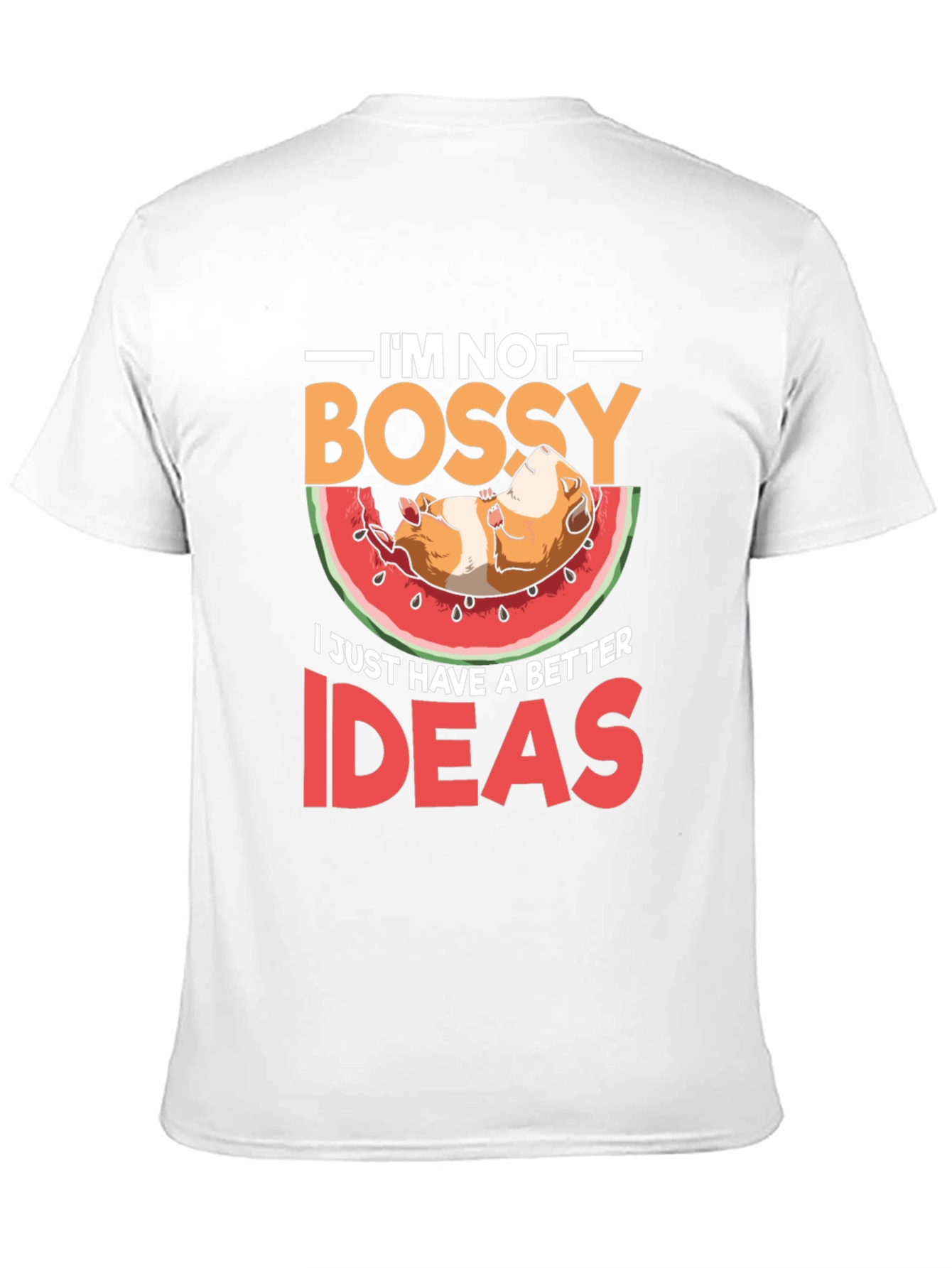 Im Not Bossy T-Shirt - Guinea Pig Watermelon