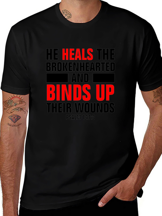 He Heals the Brokenhearted Christian T-Shirt