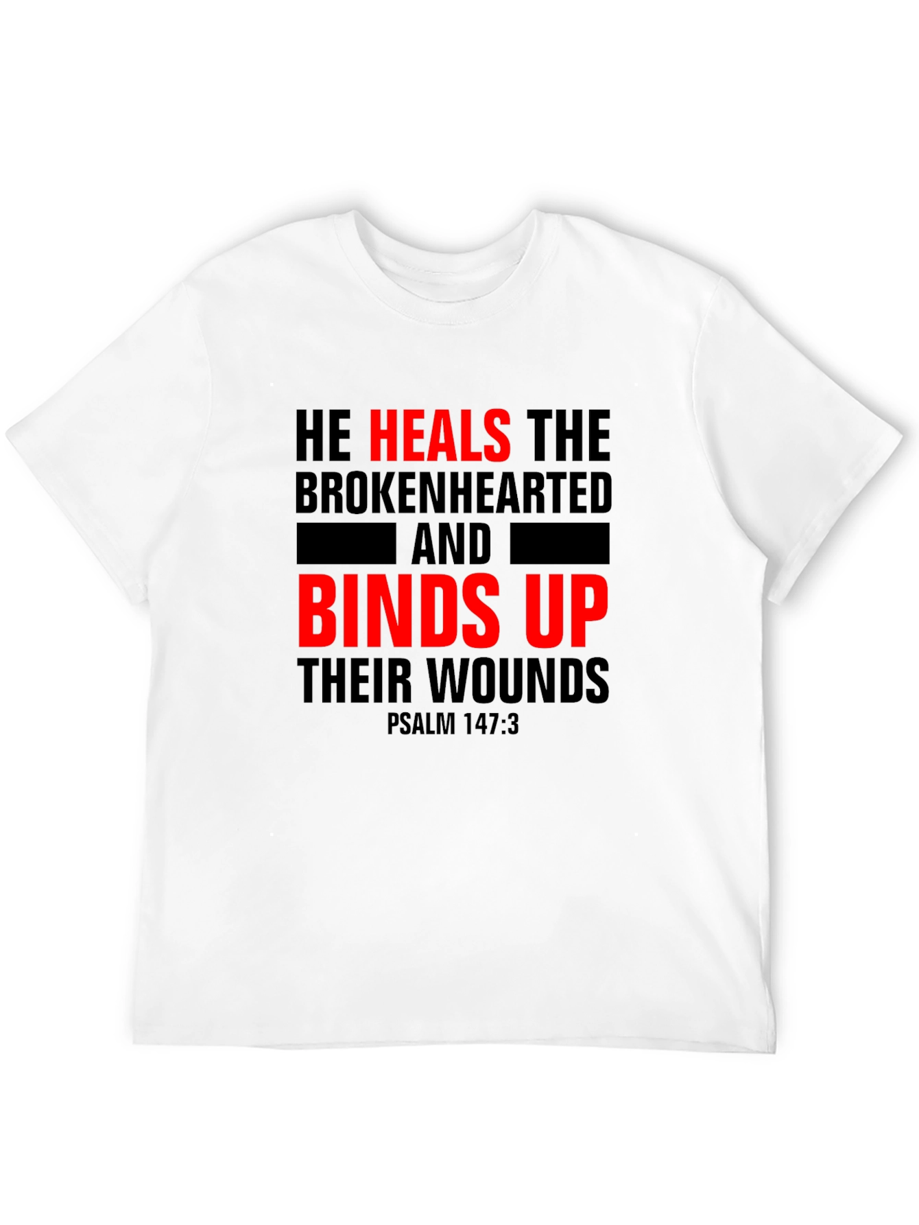 He Heals the Brokenhearted Christian T-Shirt