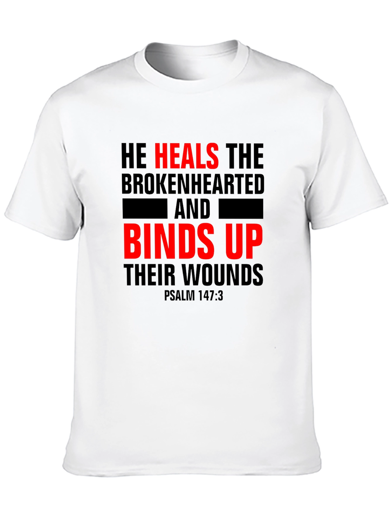 He Heals the Brokenhearted Christian T-Shirt