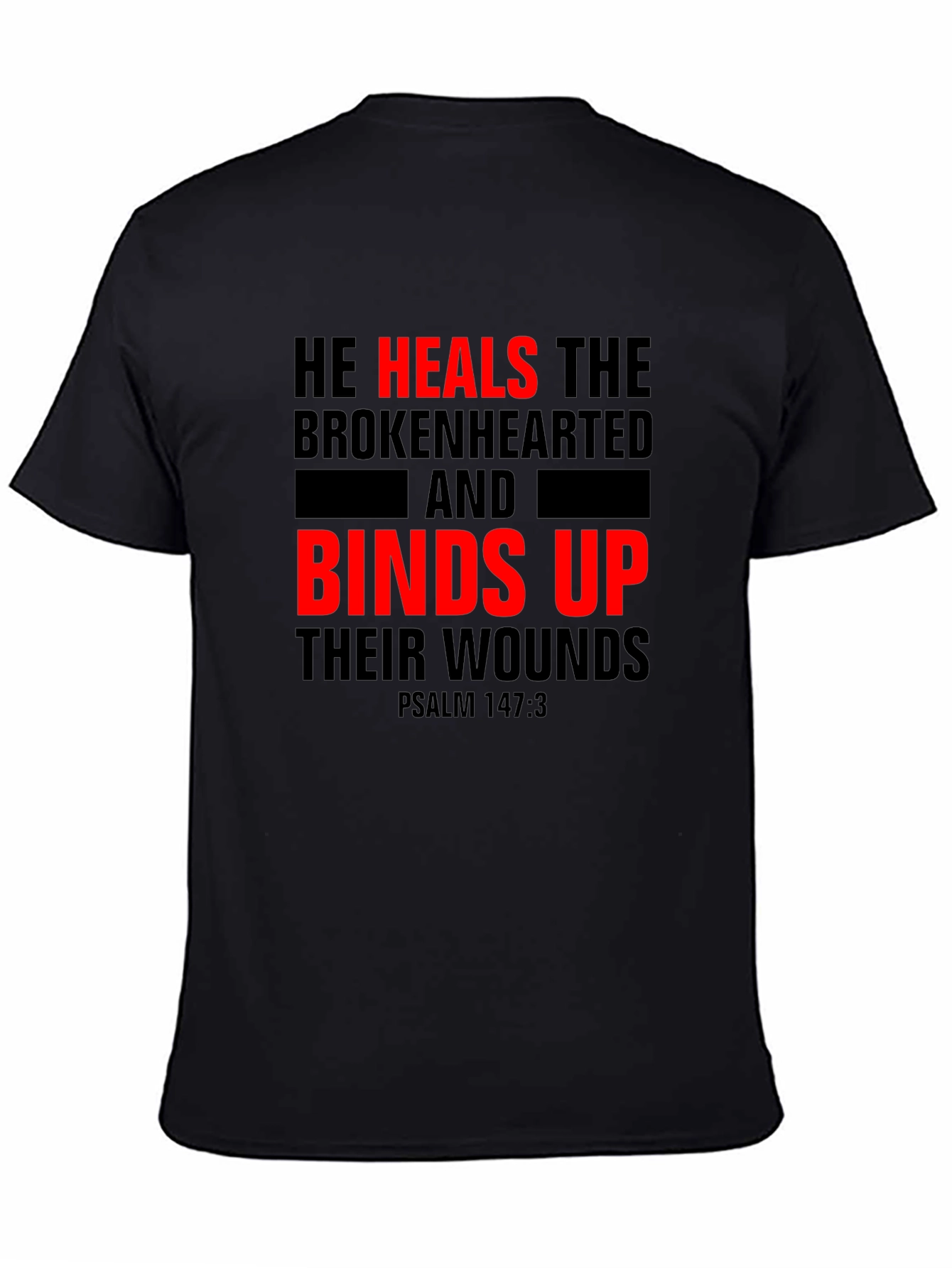 He Heals the Brokenhearted Christian T-Shirt