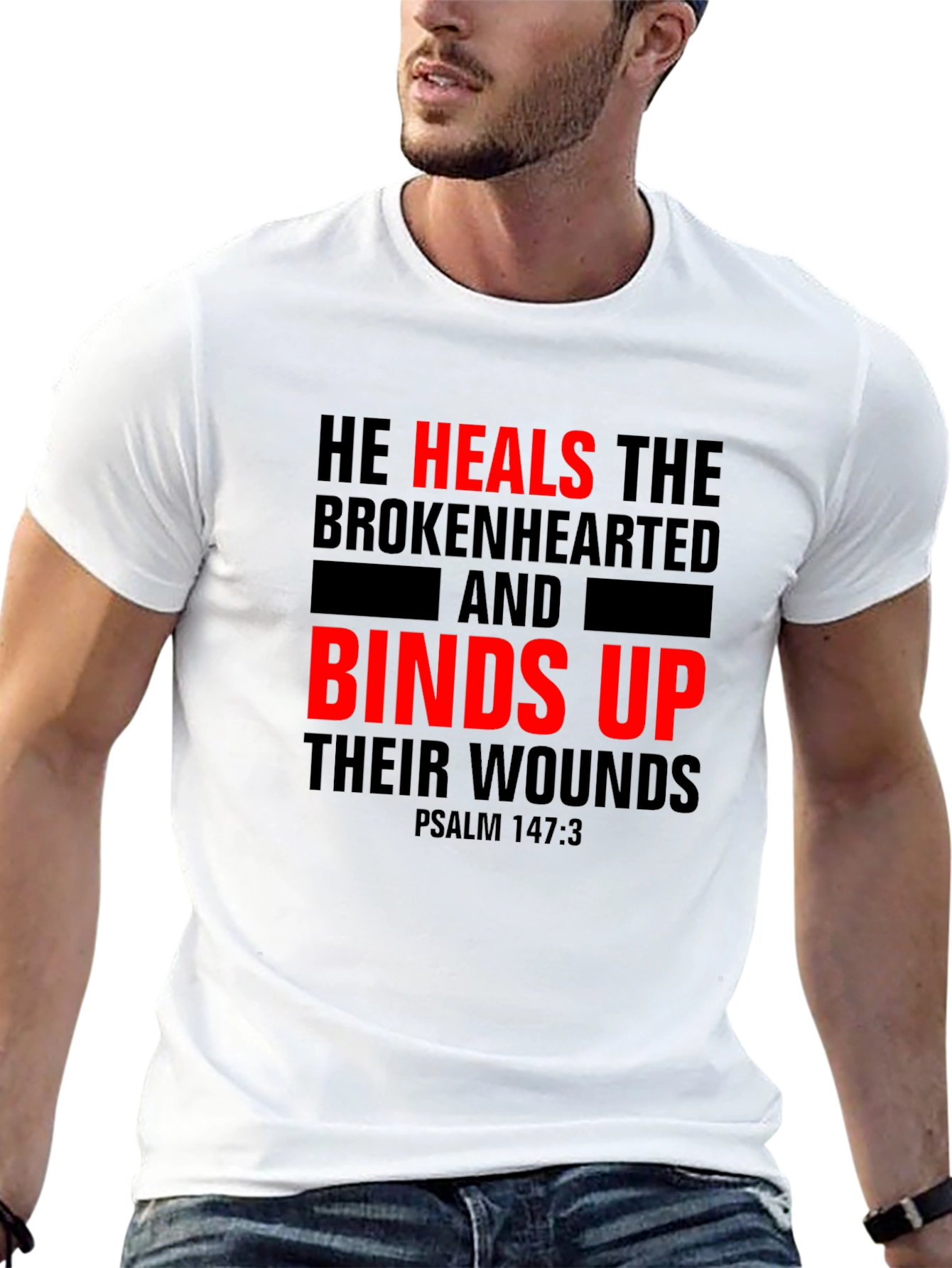He Heals the Brokenhearted Christian T-Shirt