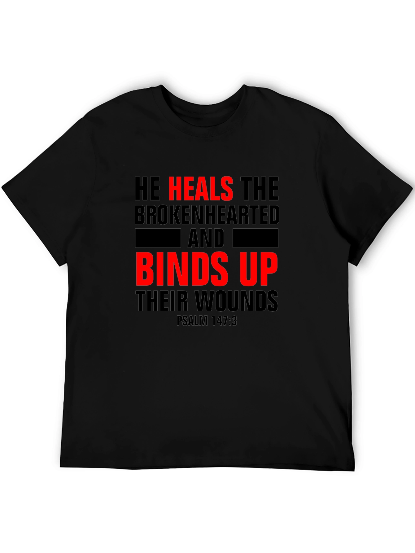 He Heals the Brokenhearted Christian T-Shirt