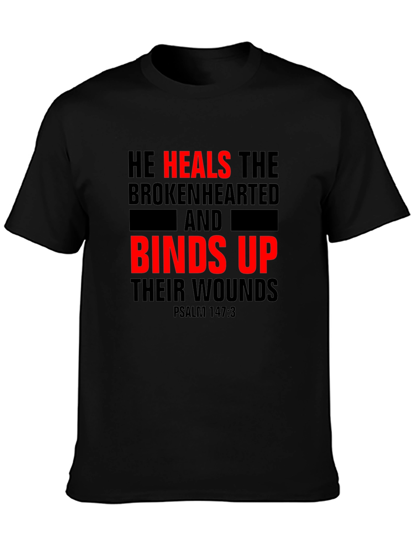He Heals the Brokenhearted Christian T-Shirt