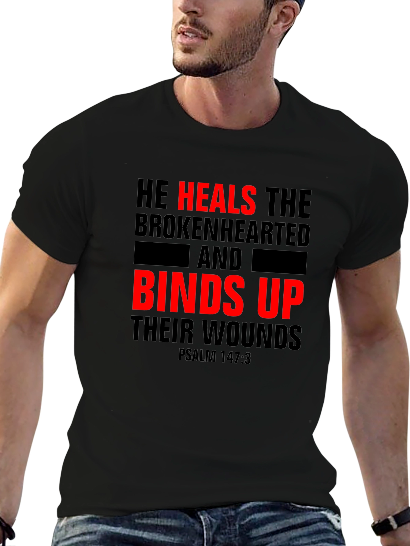 He Heals the Brokenhearted Christian T-Shirt