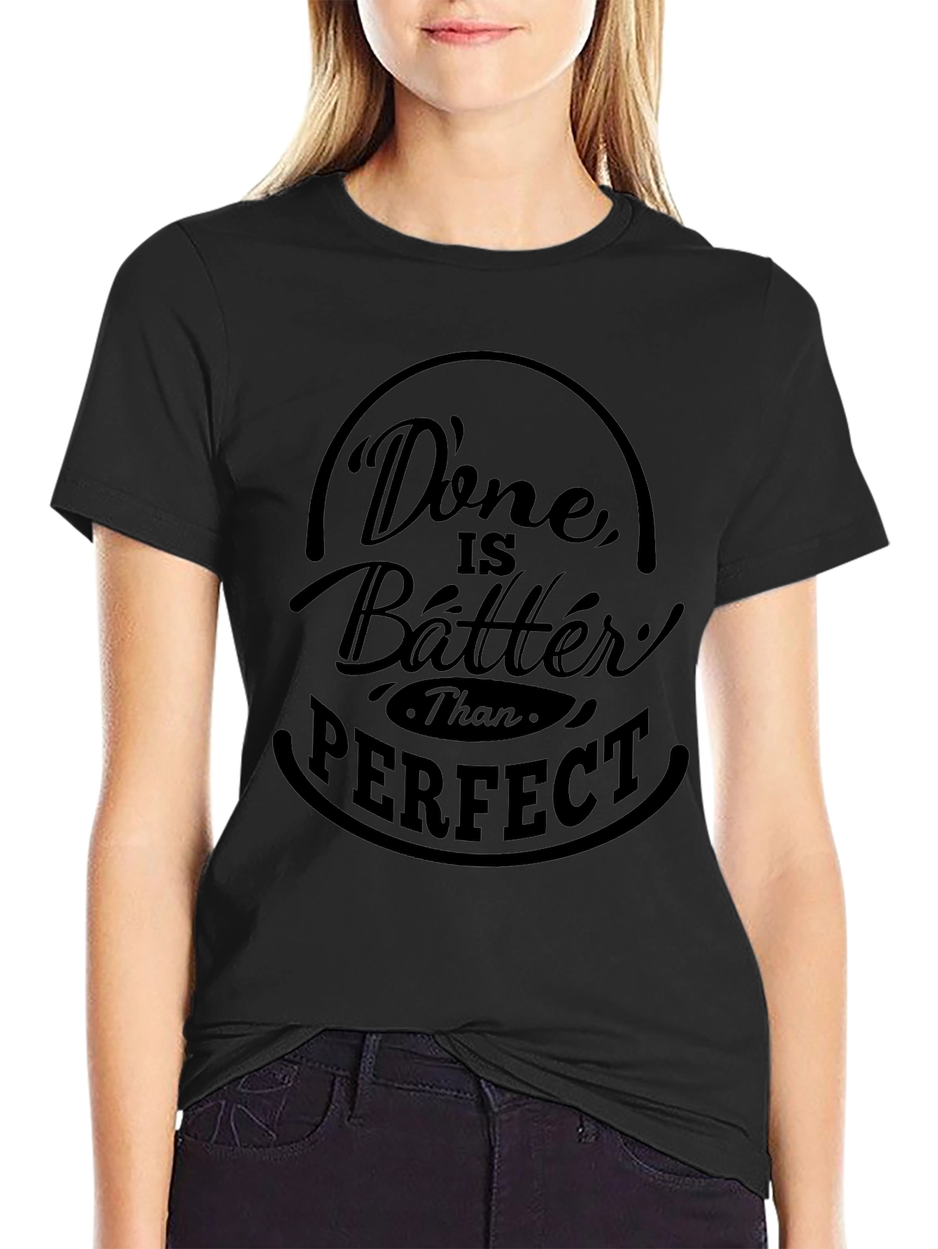 Done is Better Than Perfect Graphic T-Shirt