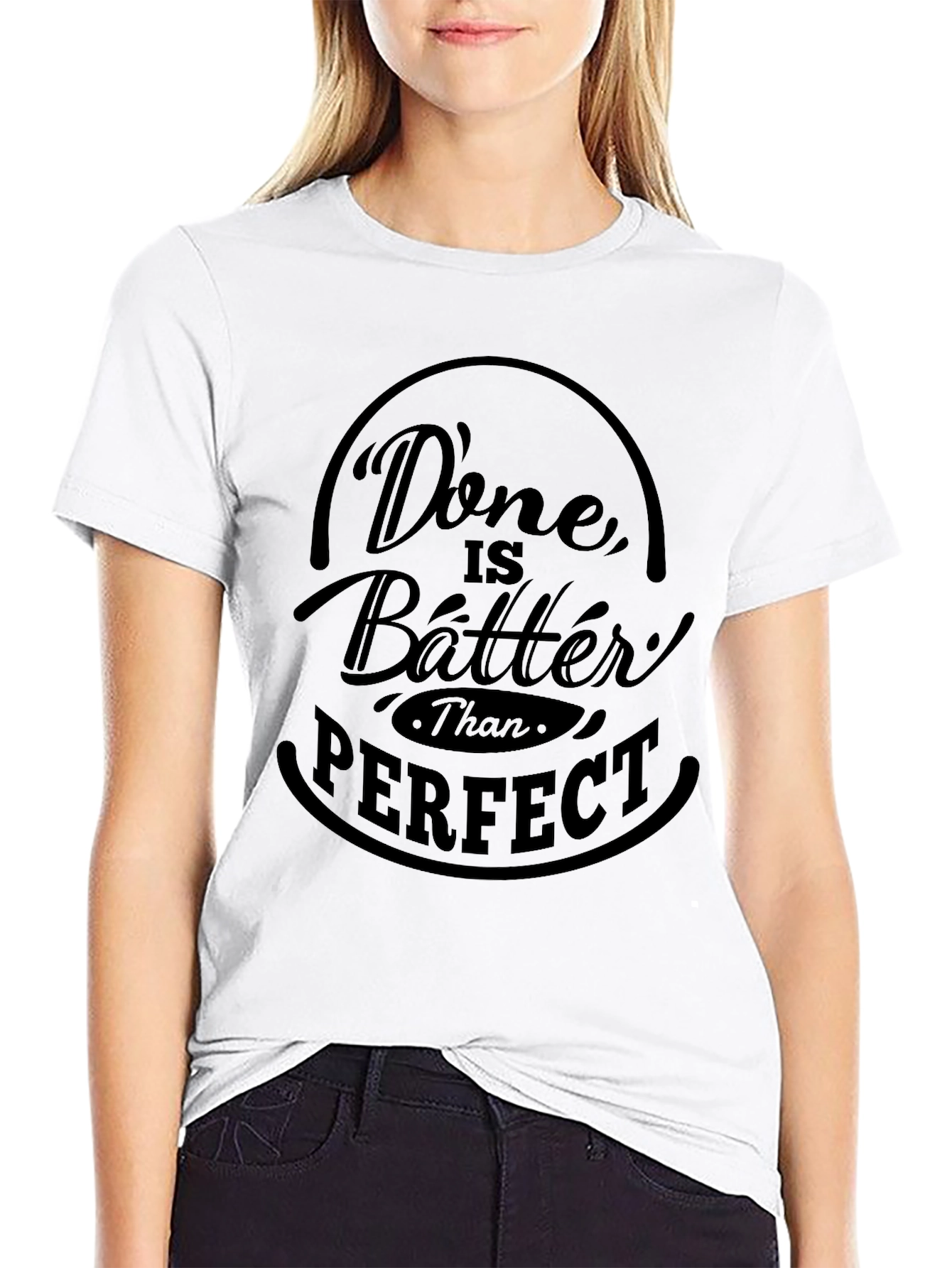 Done is Better Than Perfect Graphic T-Shirt
