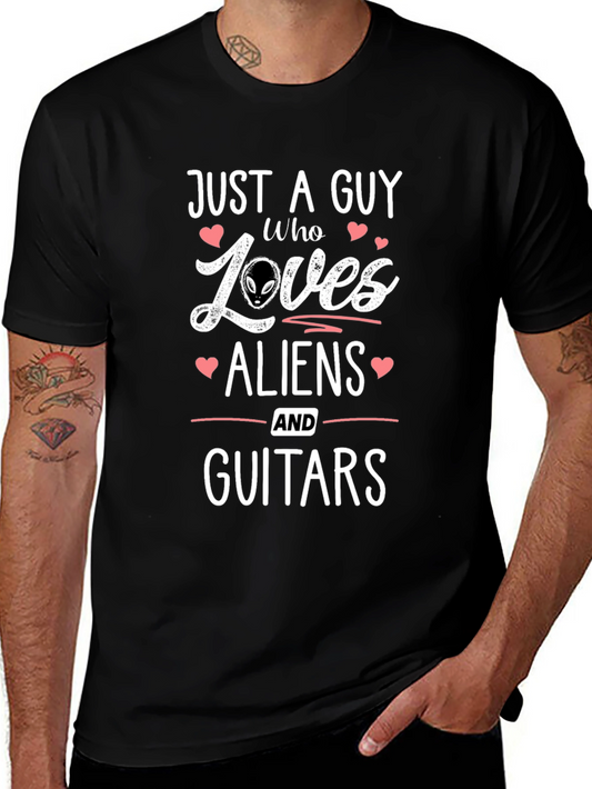 Alien & Guitar Lover T-Shirt - Just a Guy Who Loves...