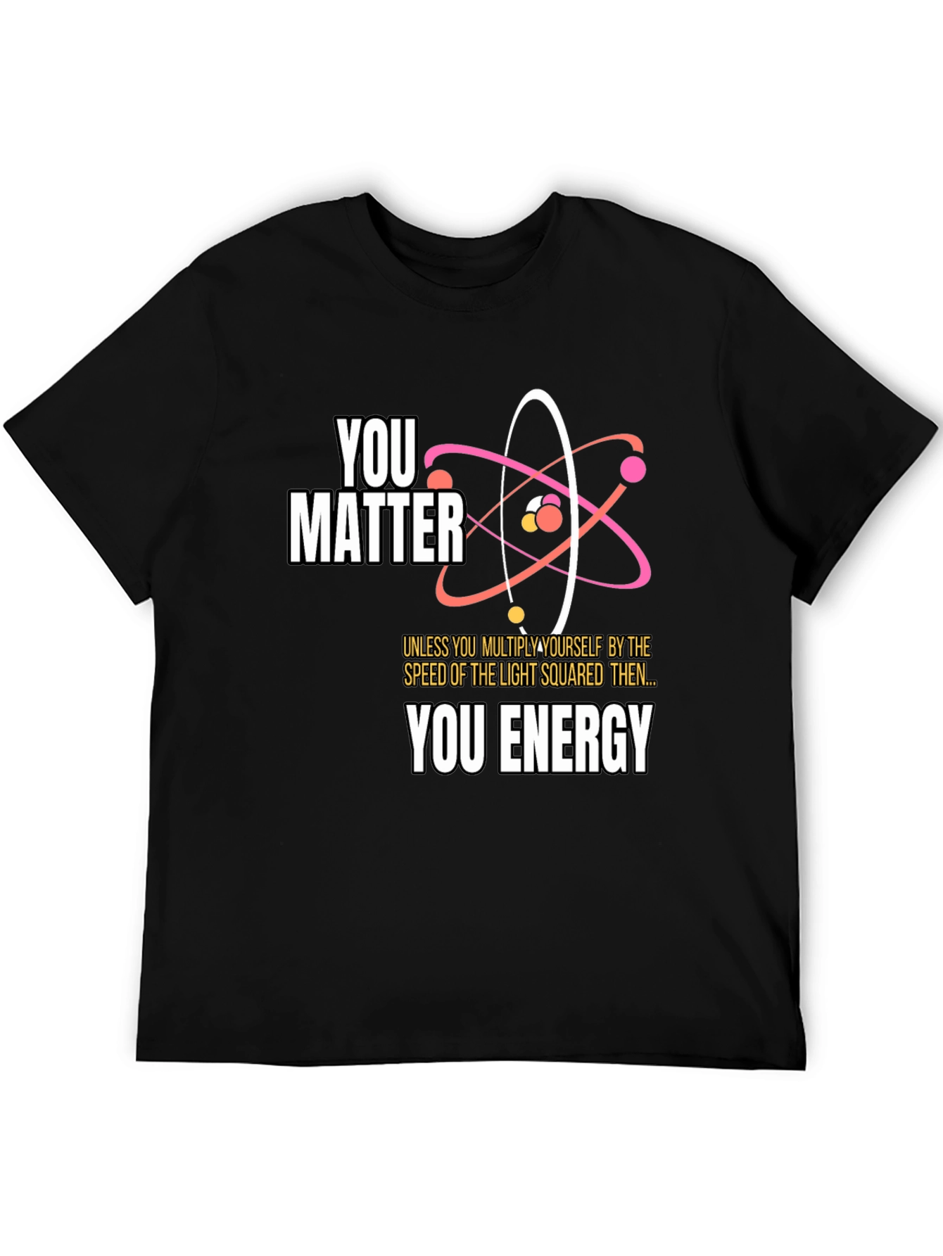 You Matter Science T-Shirt
