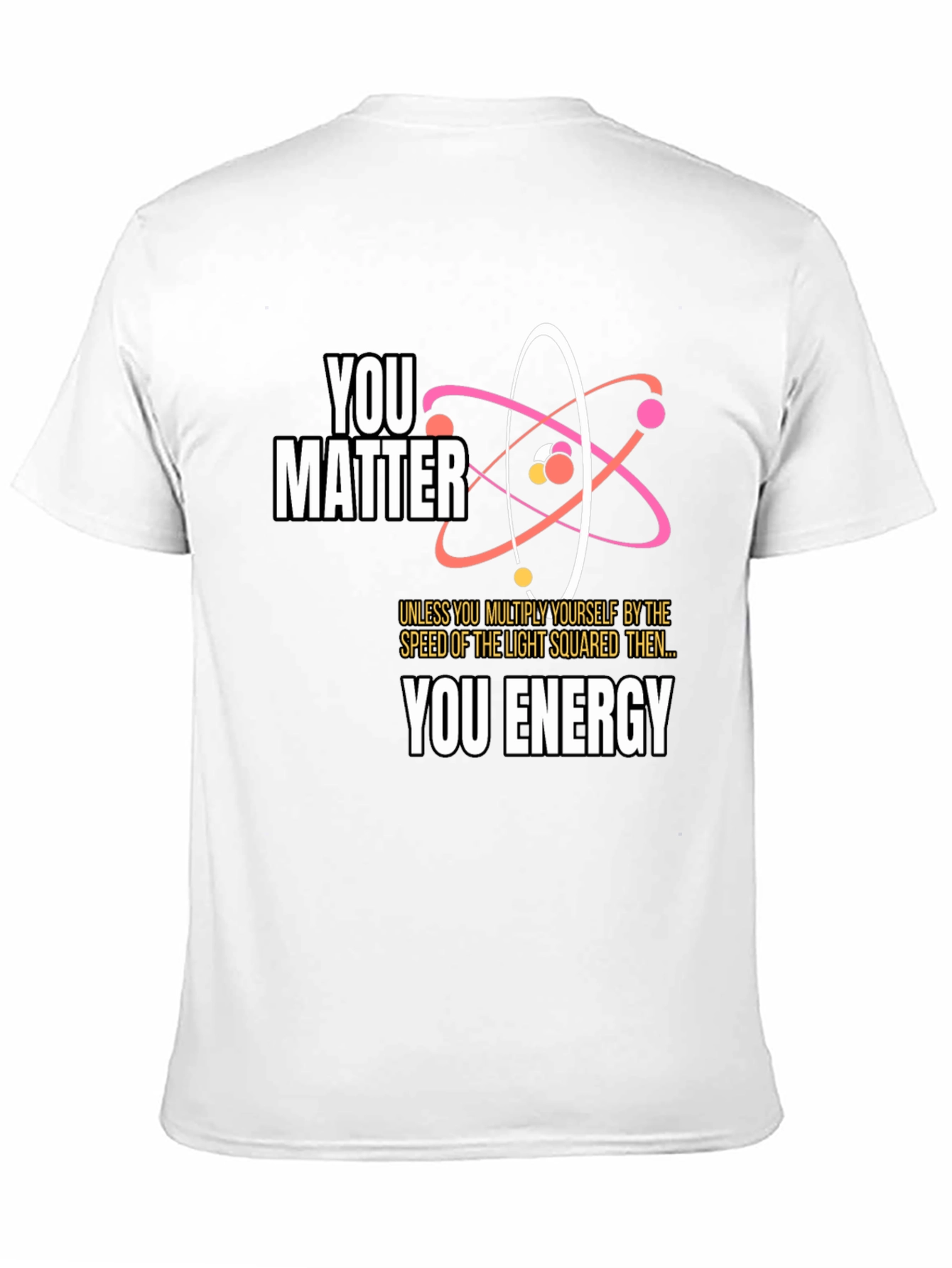 You Matter Science T-Shirt