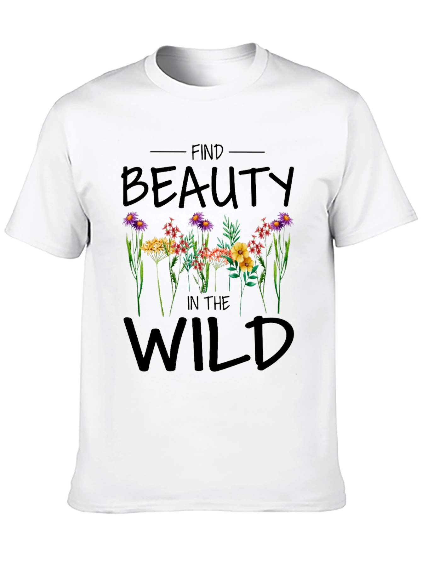 Find Beauty in the Wild Graphic T-Shirt