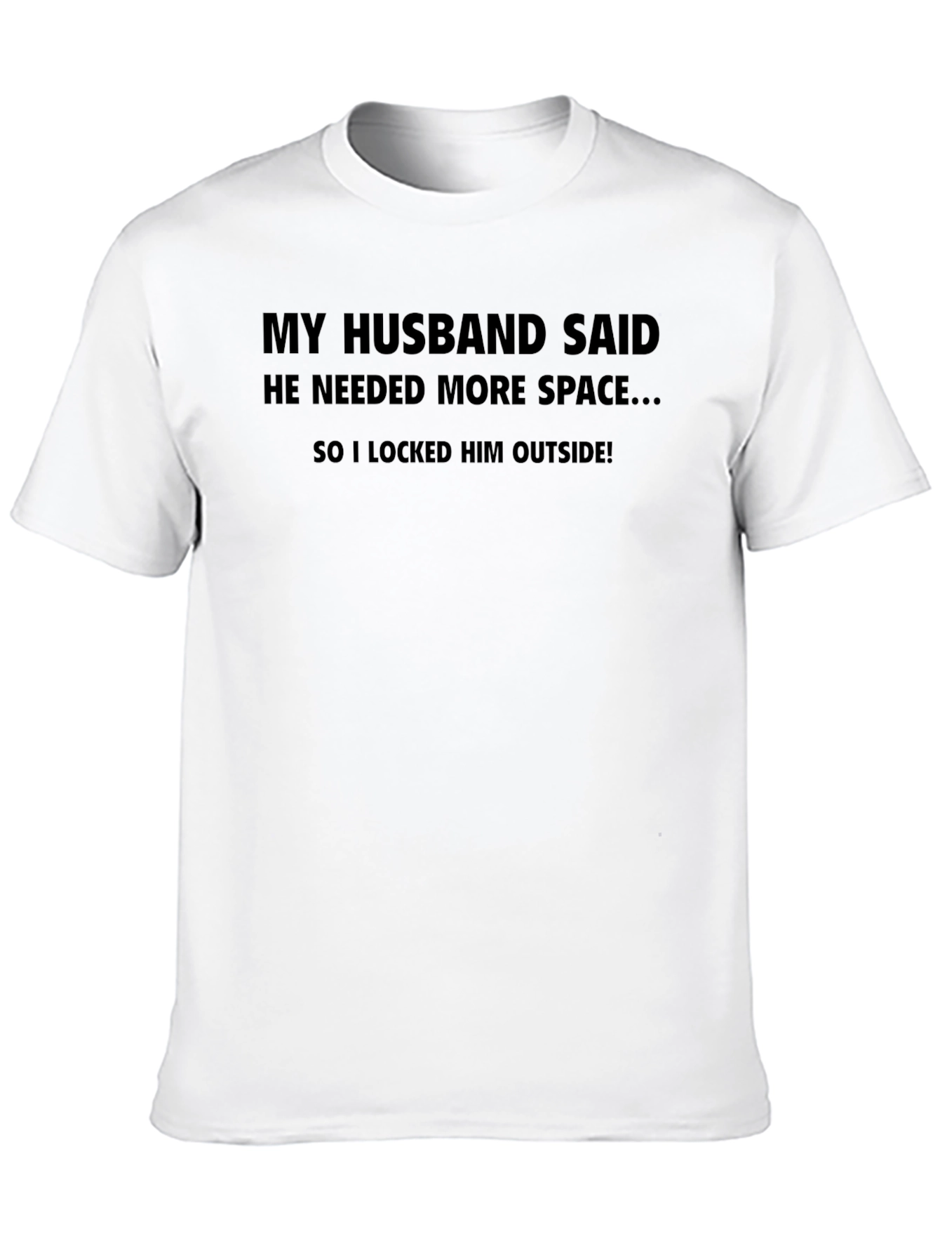Funny Husband Joke Graphic Tee