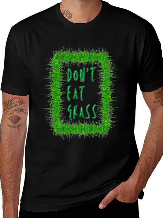 Dont Eat Grass Graphic T-Shirt