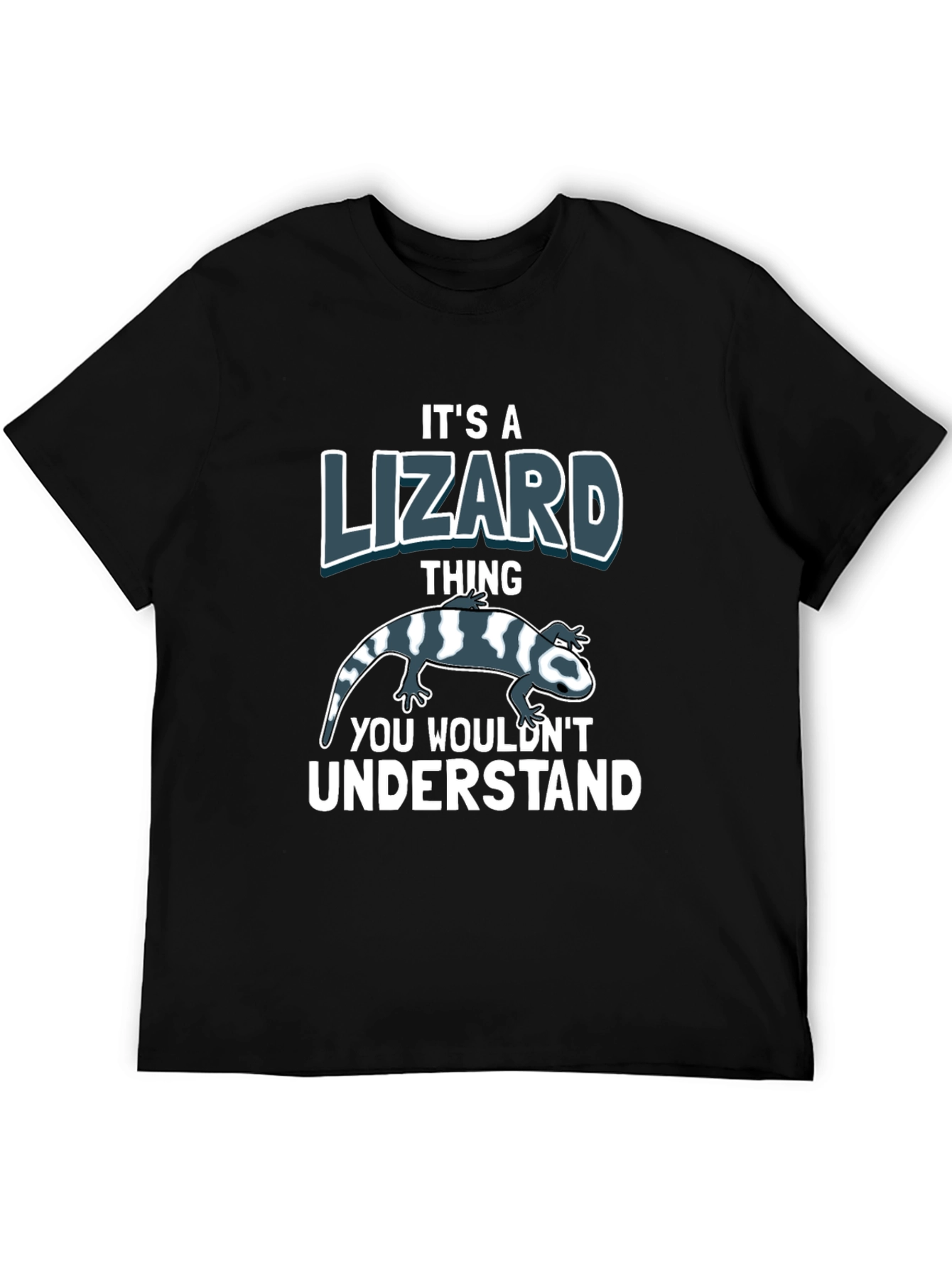 Its a Lizard Thing T-Shirt