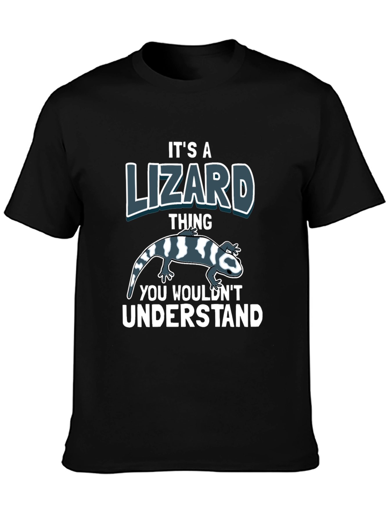 Its a Lizard Thing T-Shirt