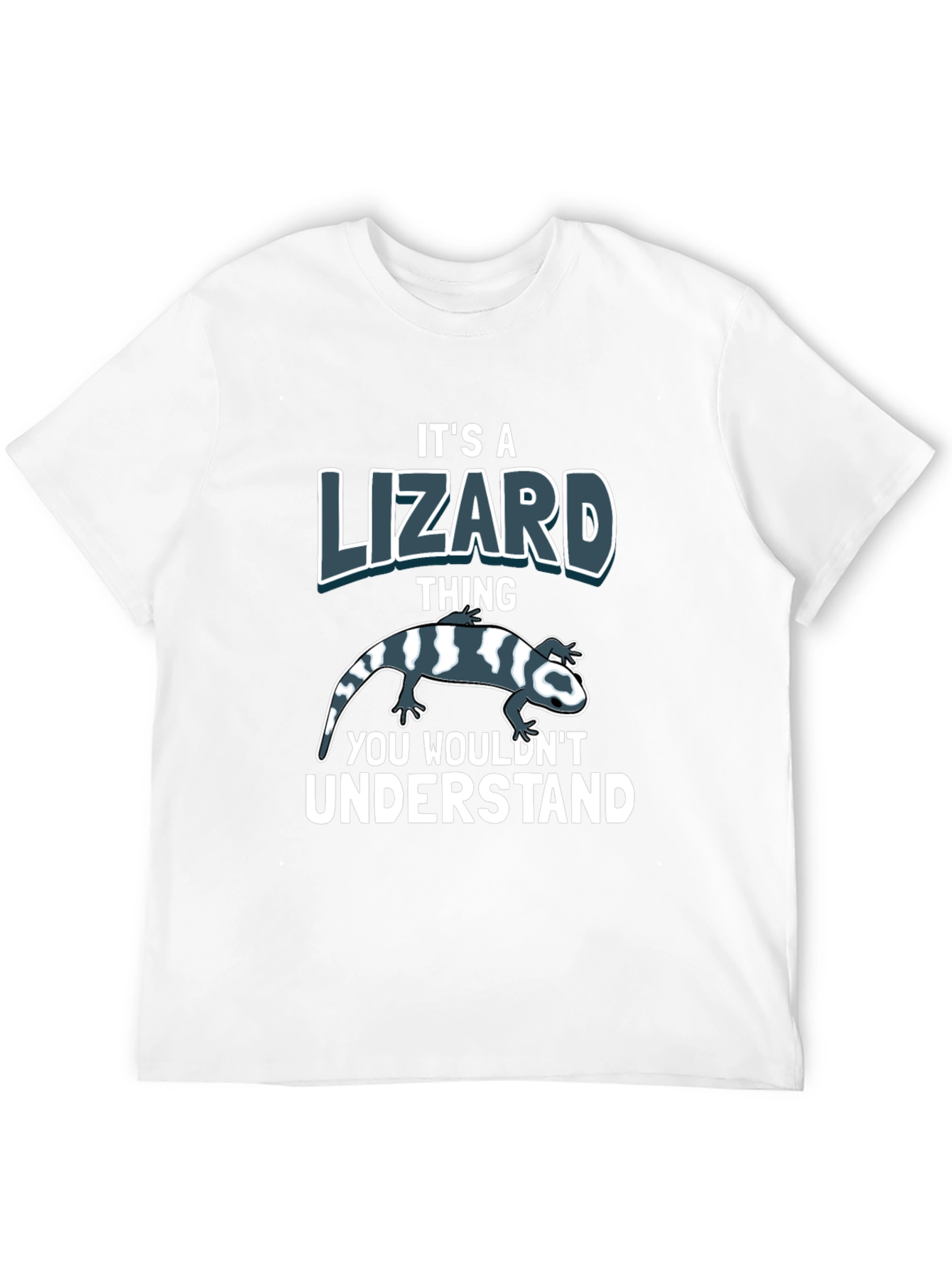 Its a Lizard Thing T-Shirt