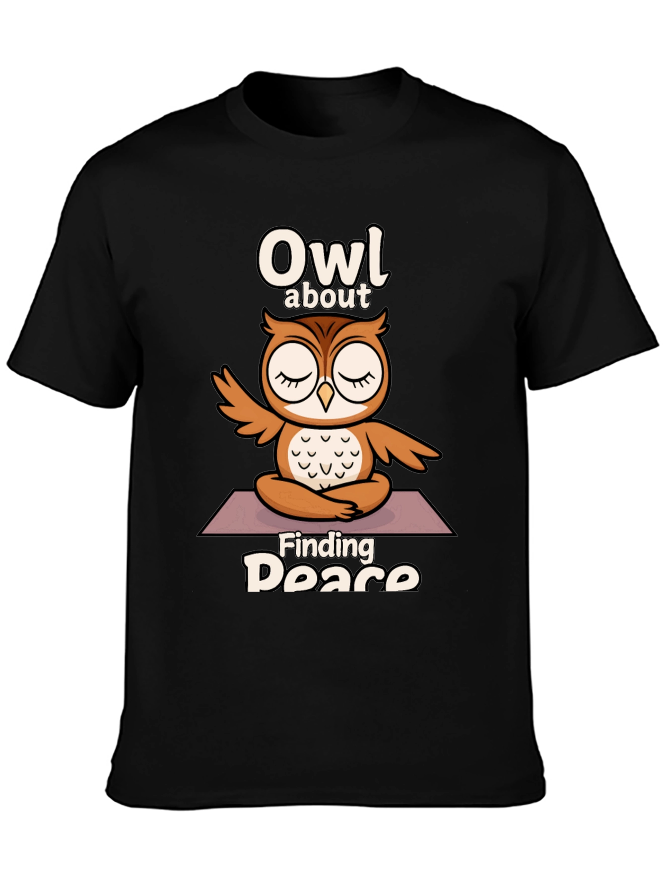 Owl About Finding Peace T-Shirt - Yoga Meditation Design