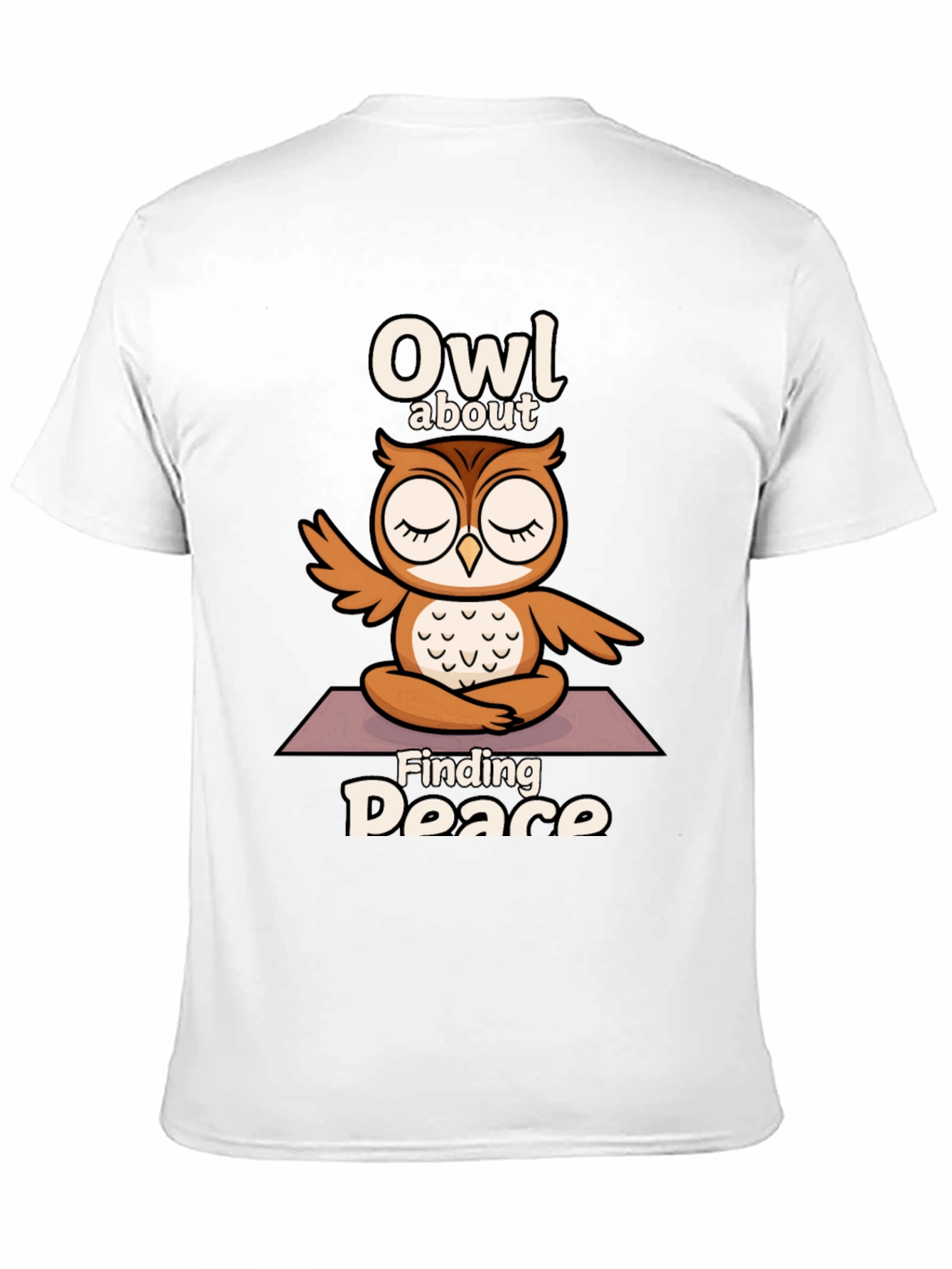 Owl About Finding Peace T-Shirt - Yoga Meditation Design