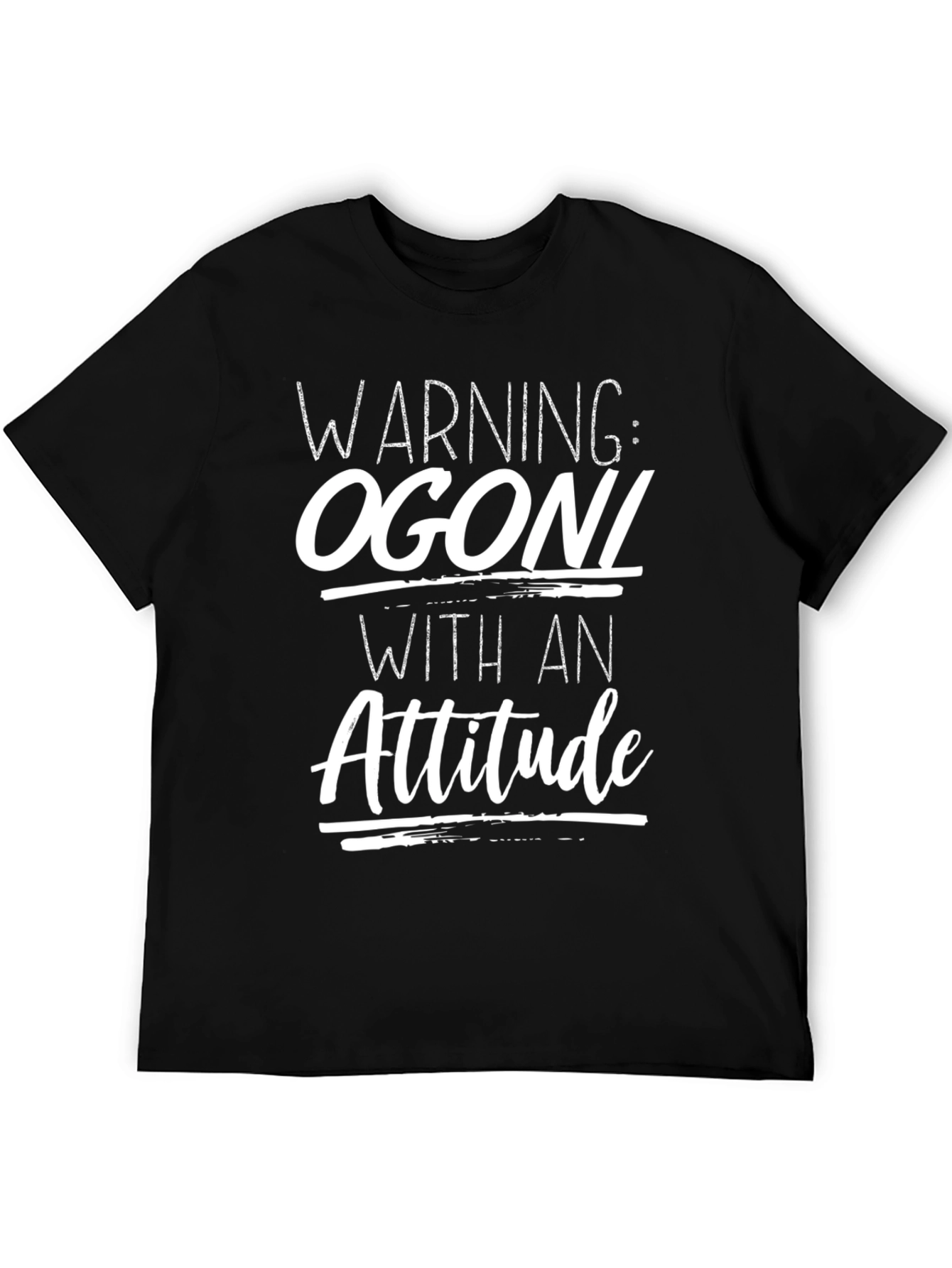 Warning: Ogoni With An Attitude Black T-Shirt