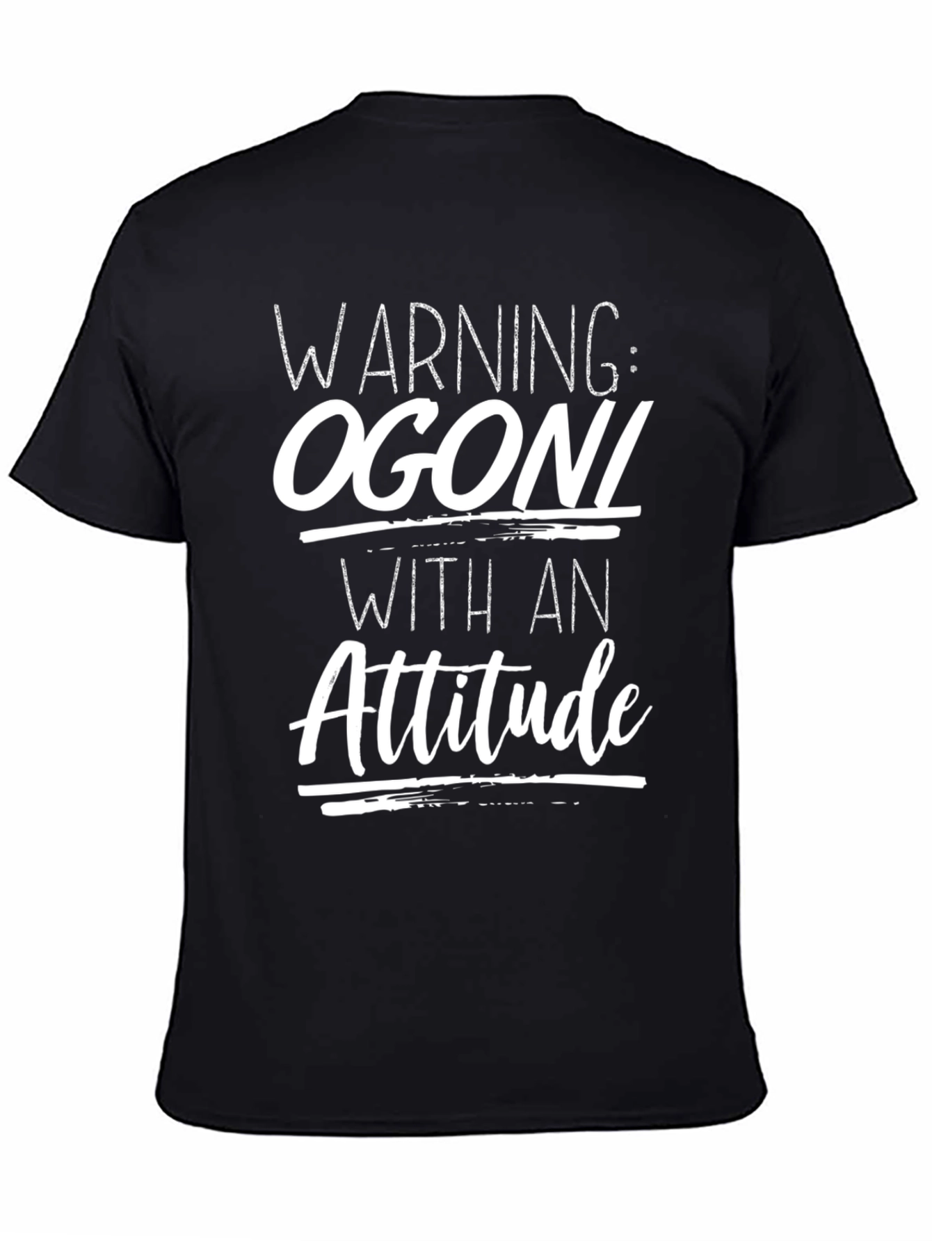 Warning: Ogoni With An Attitude Black T-Shirt