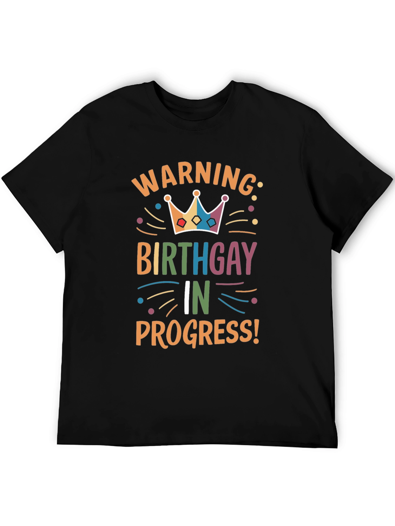 Birthday Gay In Progress T-Shirt