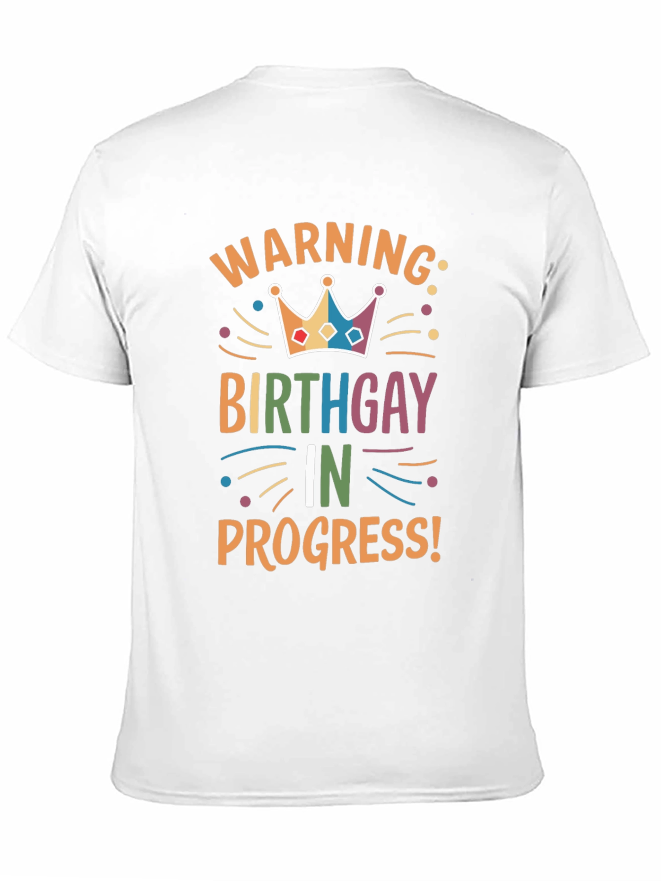 Birthday Gay In Progress T-Shirt