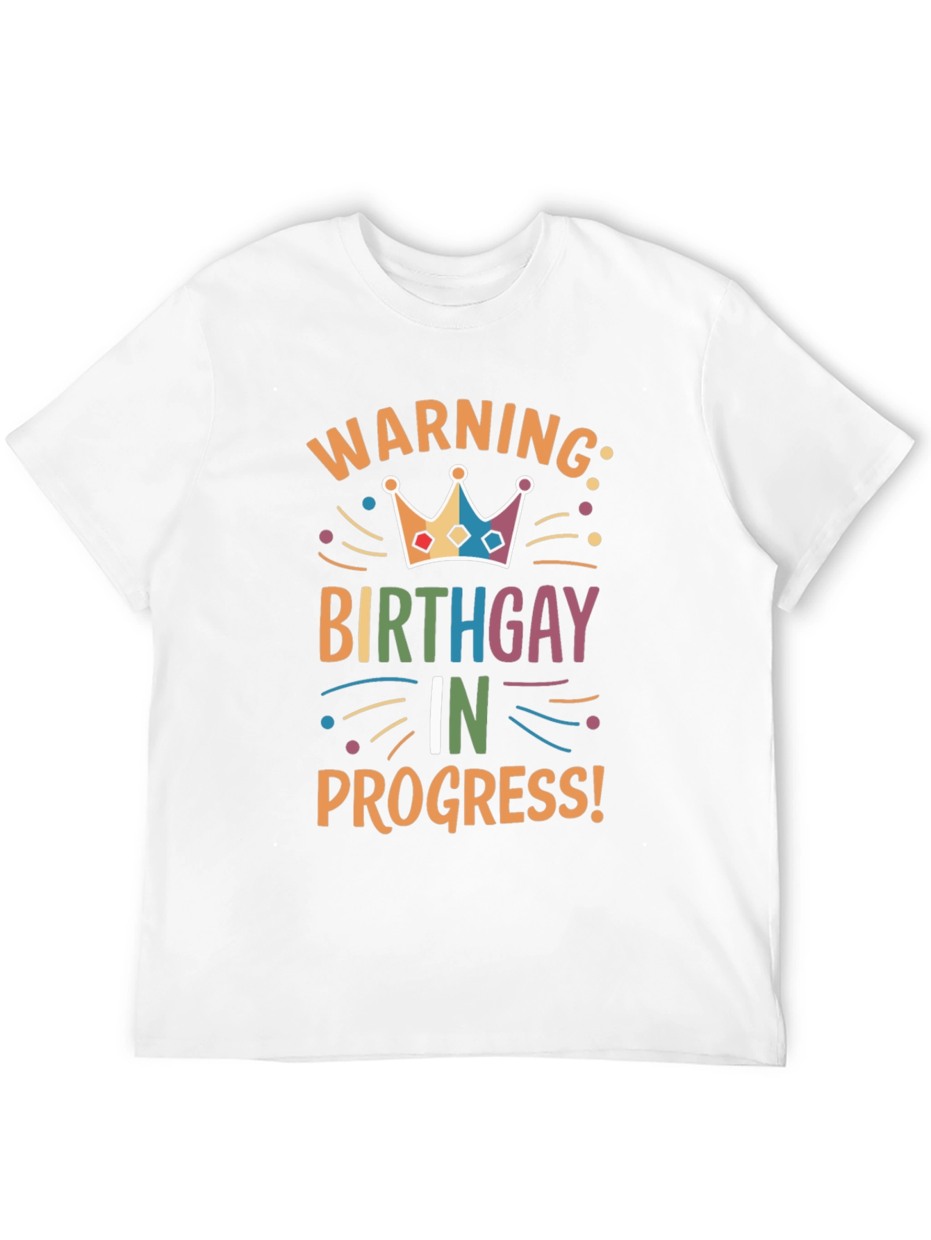 Birthday Gay In Progress T-Shirt
