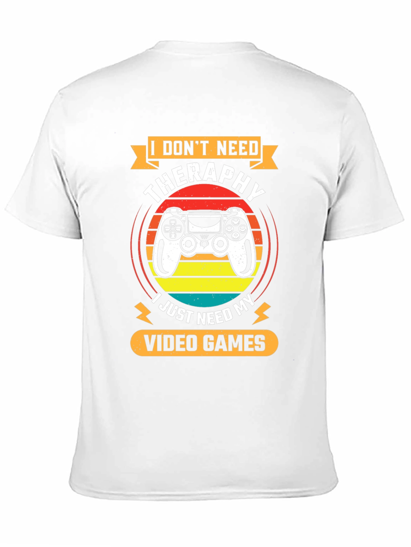 I Dont Need Therapy Video Game T-Shirt
