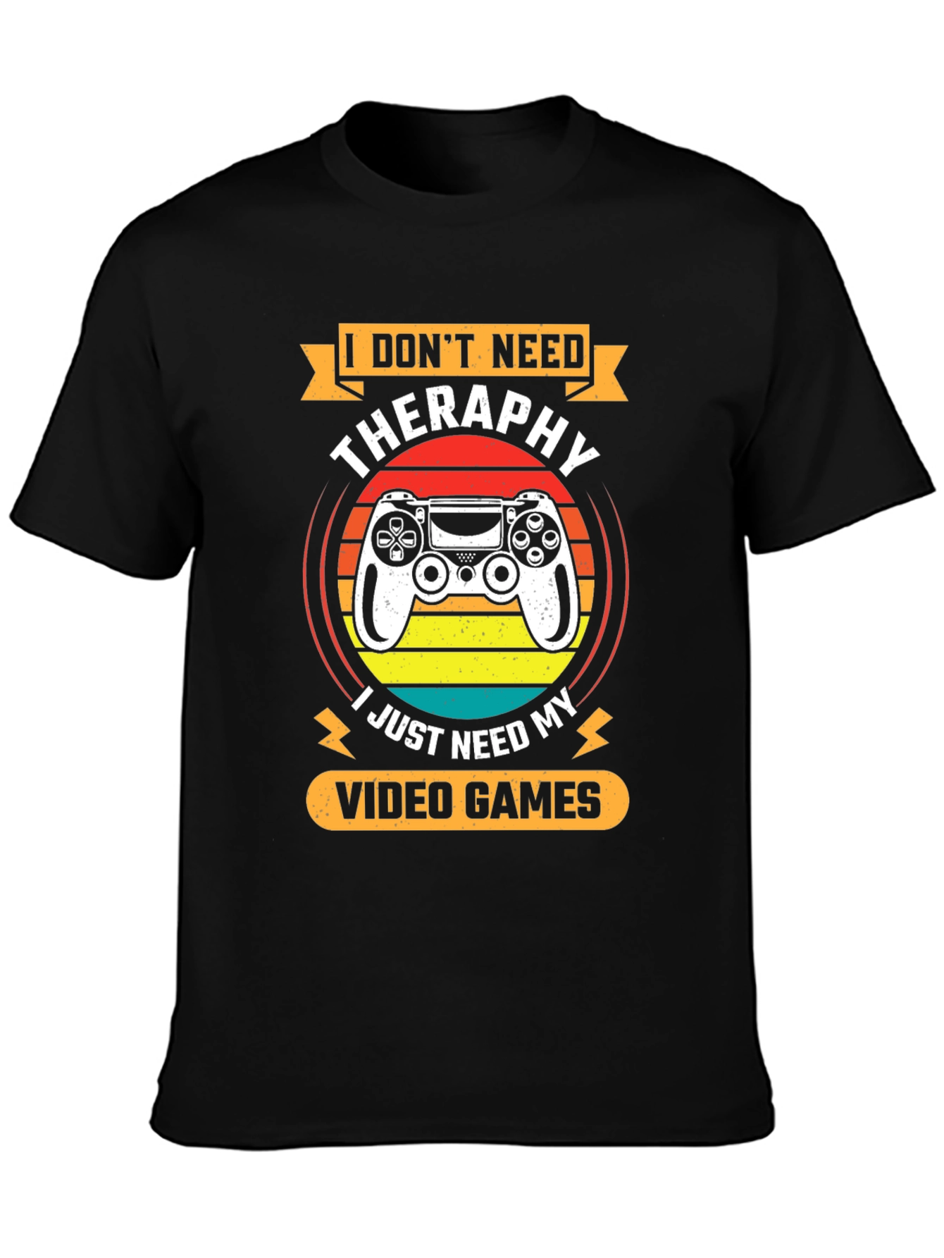 I Dont Need Therapy Video Game T-Shirt
