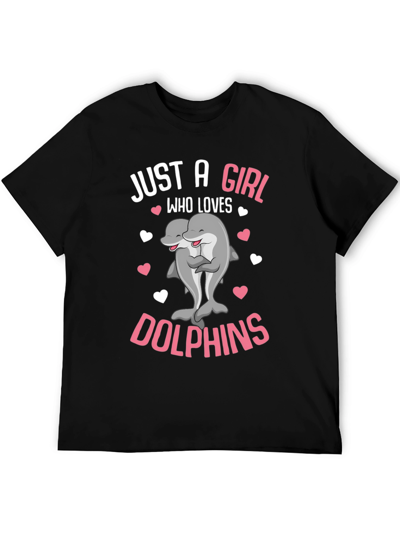 Just a Girl Who Loves Dolphins T-Shirt