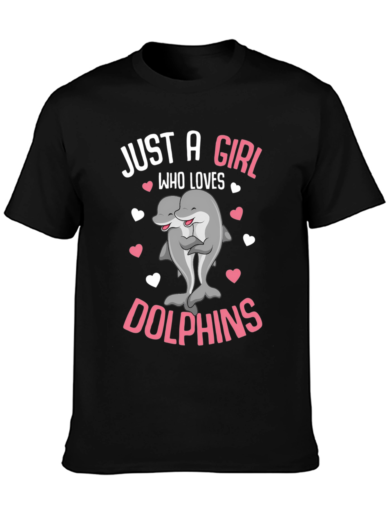 Just a Girl Who Loves Dolphins T-Shirt