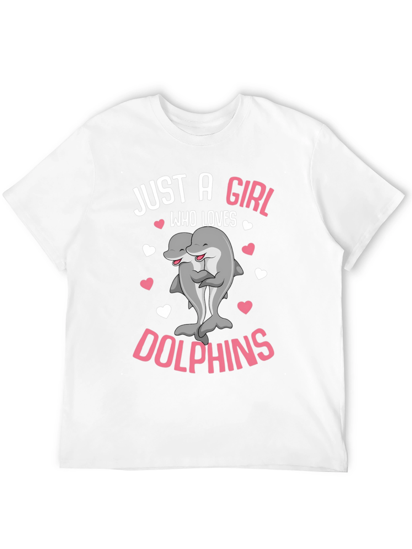 Just a Girl Who Loves Dolphins T-Shirt