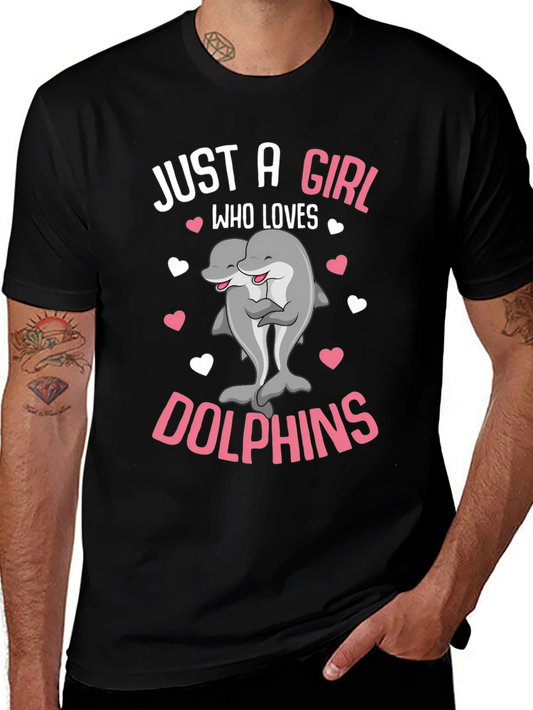 Just a Girl Who Loves Dolphins T-Shirt