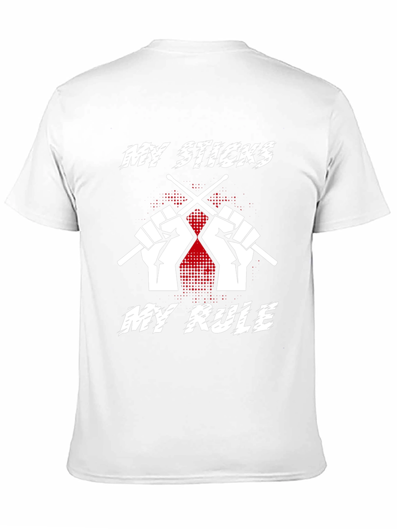 My Sticks My Rule Drummer T-Shirt