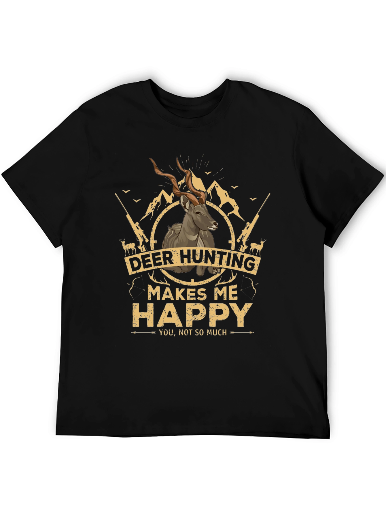 Deer Hunting Makes Me Happy Graphic T-Shirt