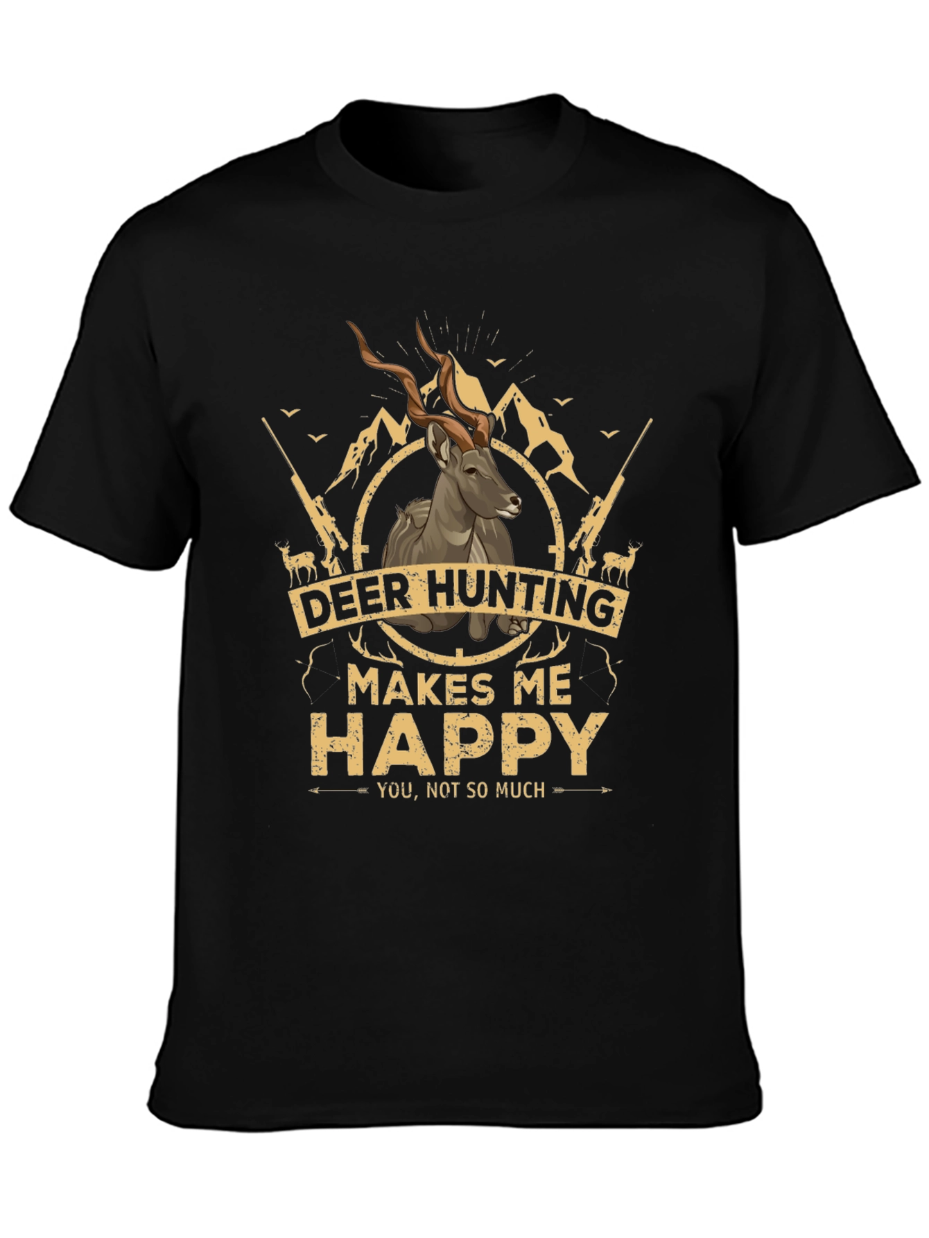 Deer Hunting Makes Me Happy Graphic T-Shirt