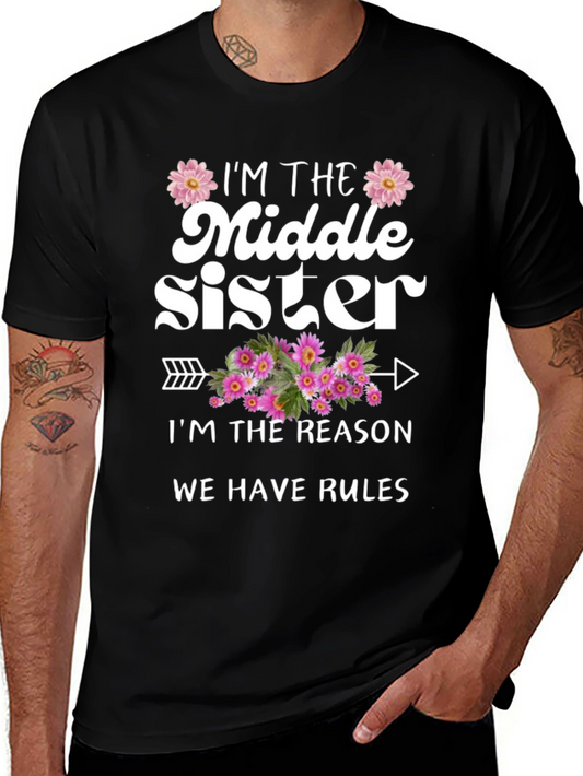 Middle Sister T-Shirt - Reason We Have Rules